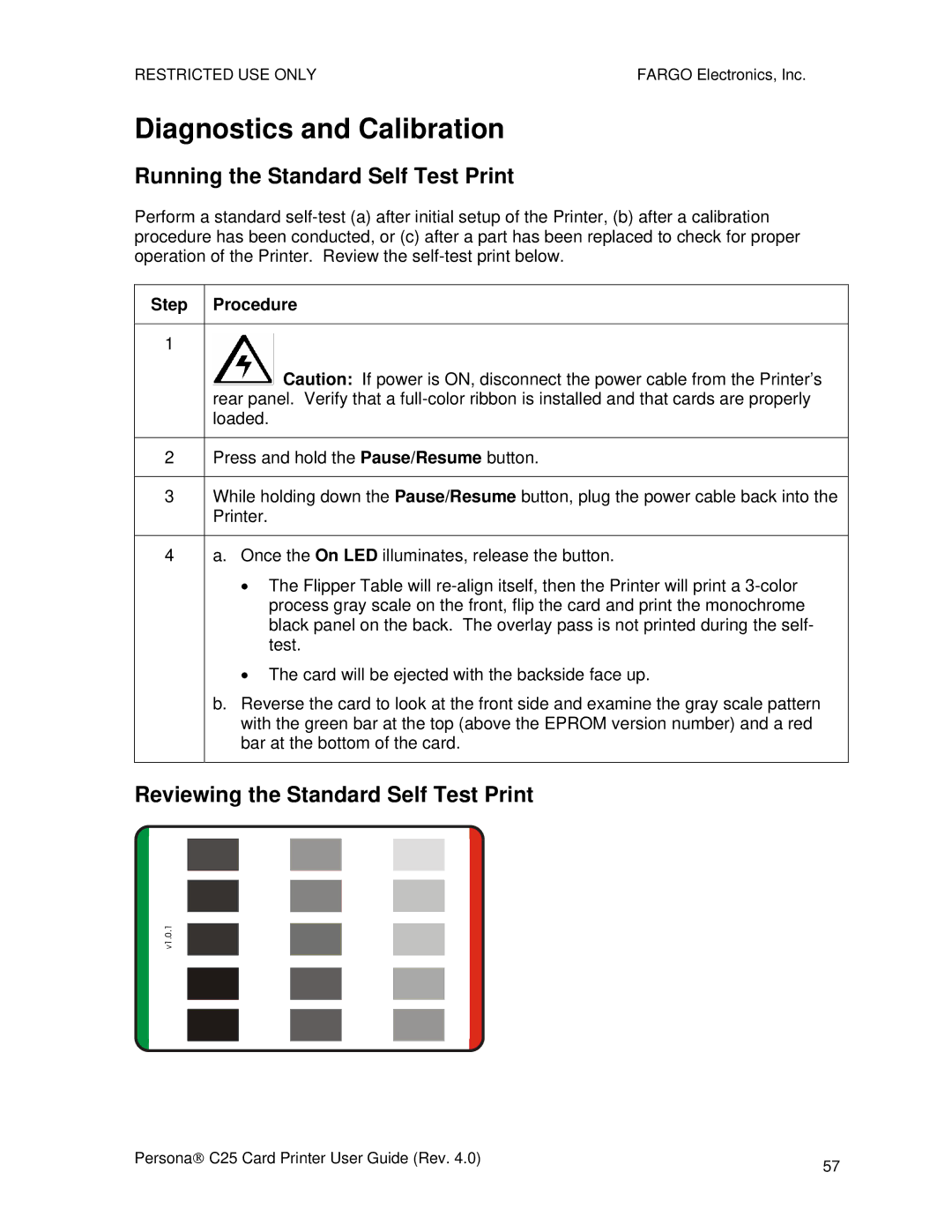 FARGO electronic S000256 manual Diagnostics and Calibration, Running the Standard Self Test Print 