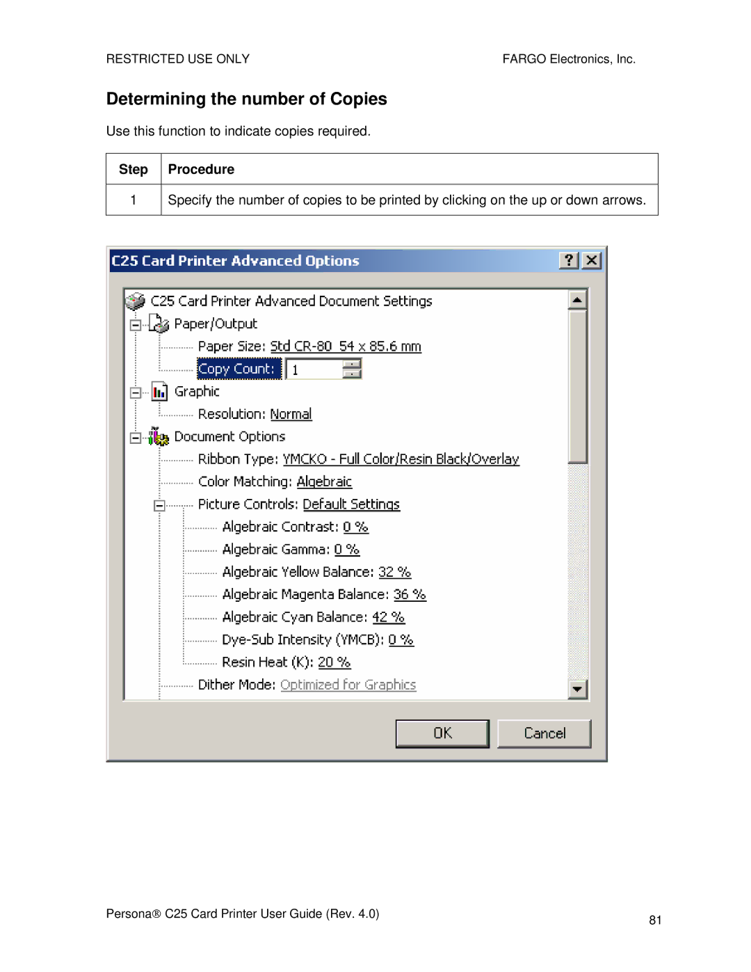 FARGO electronic S000256 manual Determining the number of Copies 