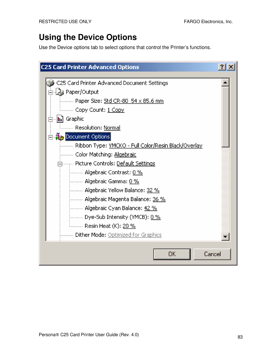 FARGO electronic S000256 manual Using the Device Options 