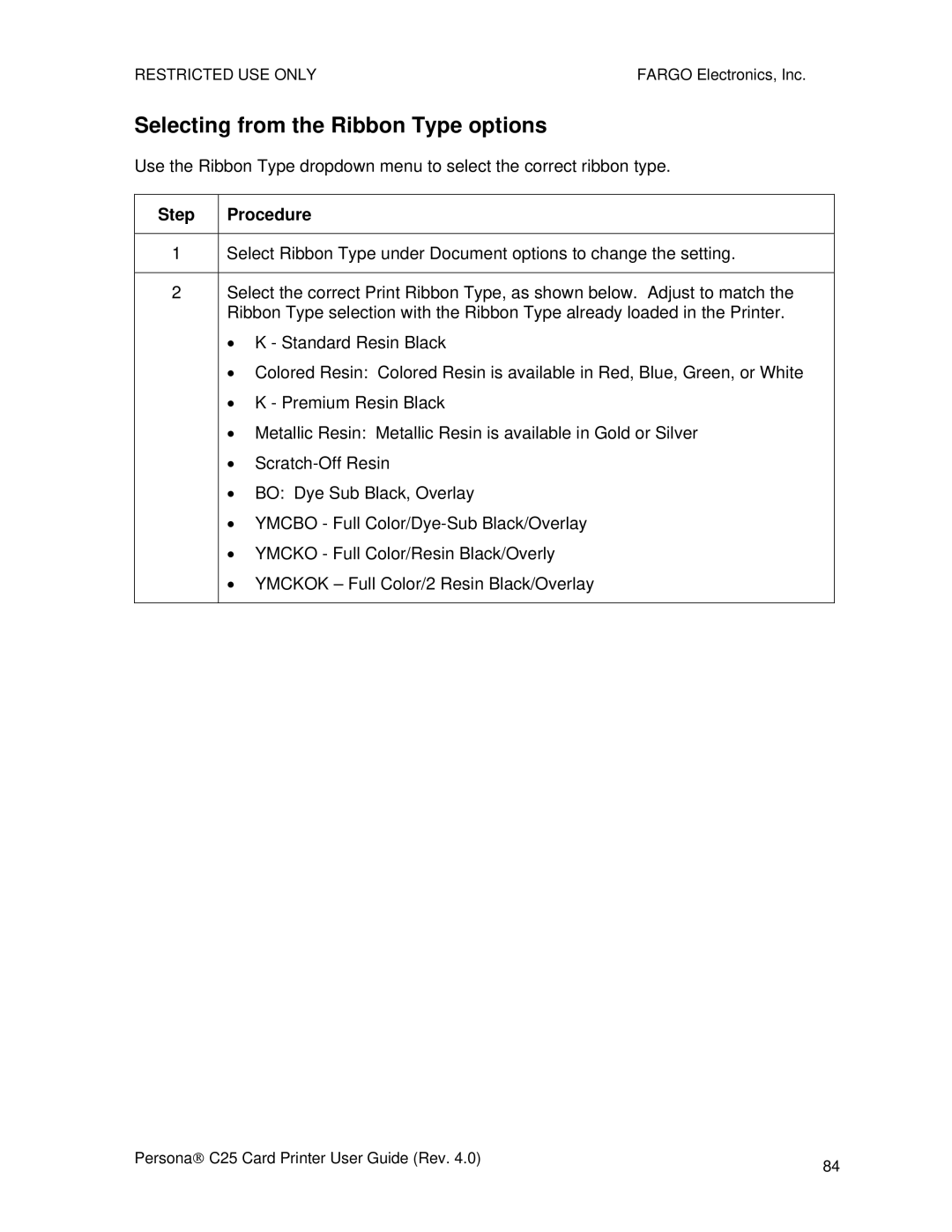 FARGO electronic S000256 manual Selecting from the Ribbon Type options, Step Procedure 