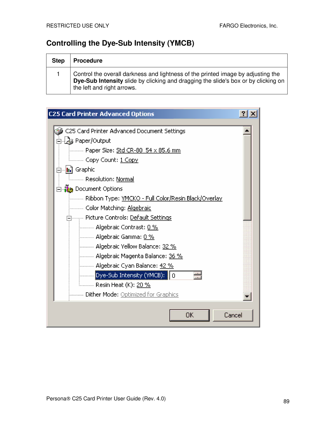 FARGO electronic S000256 manual Controlling the Dye-Sub Intensity Ymcb, Step Procedure 