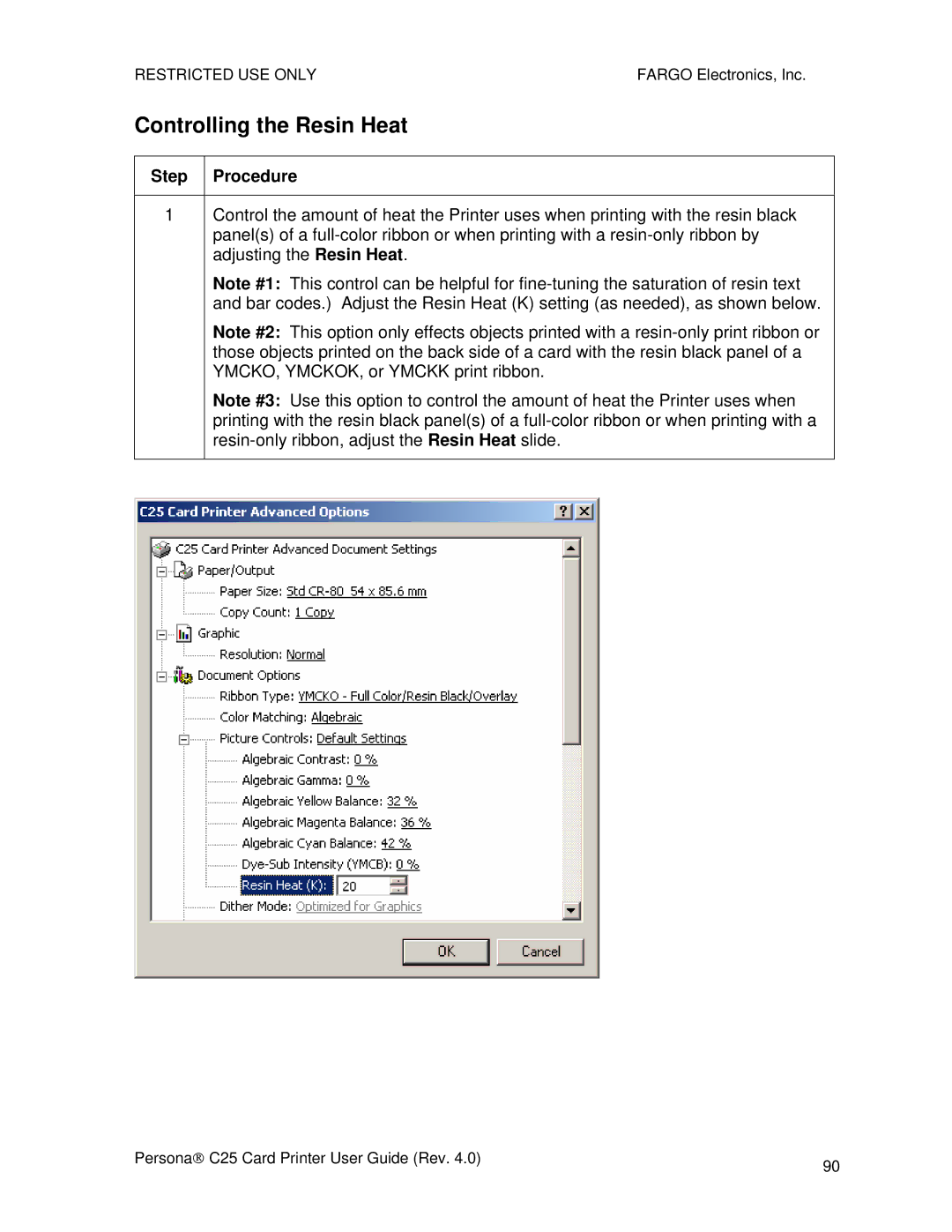 FARGO electronic S000256 manual Controlling the Resin Heat 