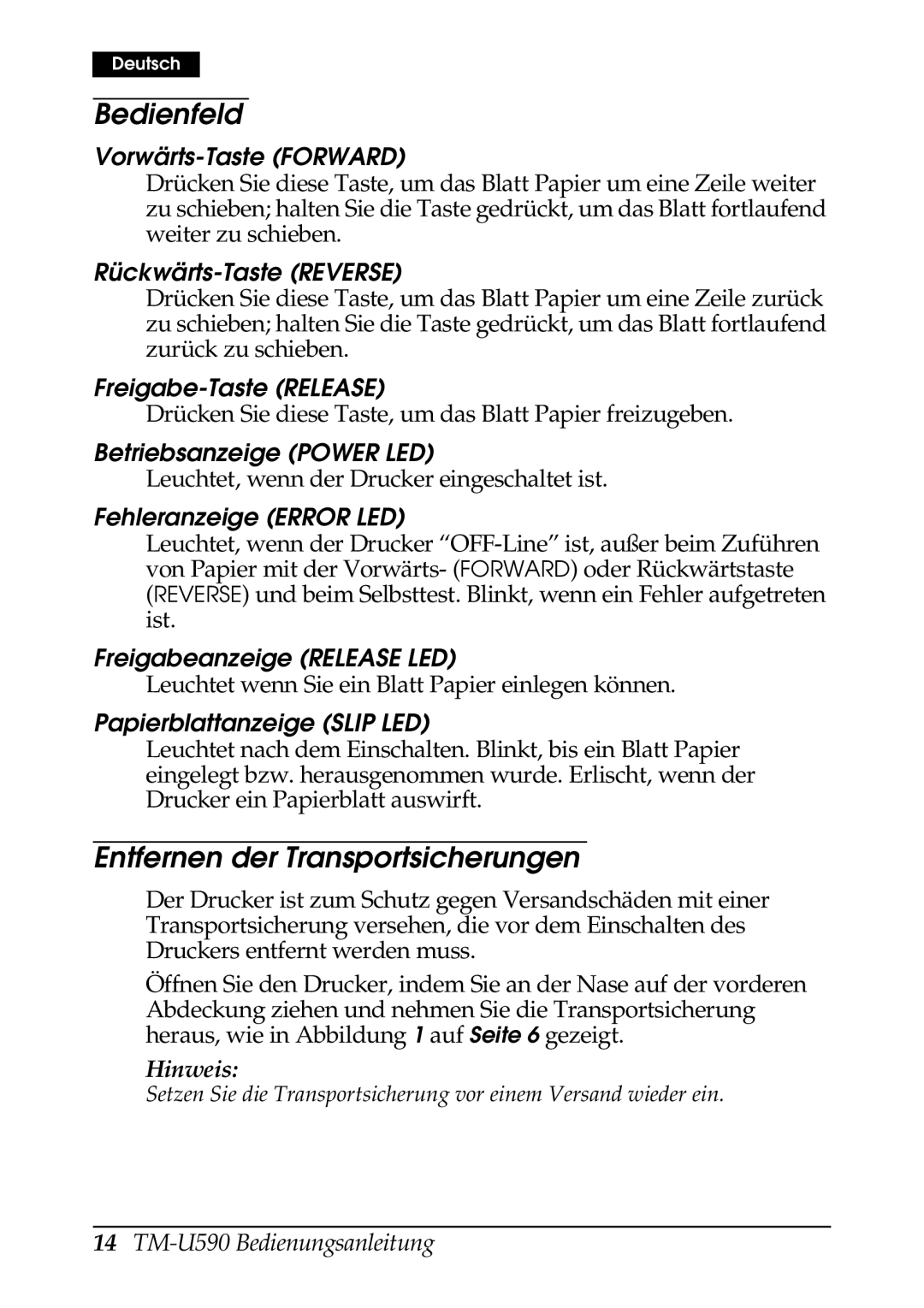 FARGO electronic TM-U590 user manual Bedienfeld, Entfernen der Transportsicherungen 