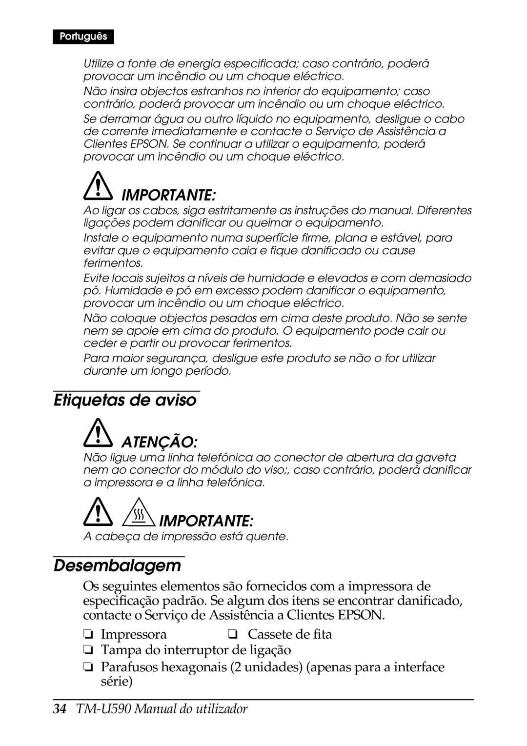 FARGO electronic TM-U590 user manual Etiquetas de aviso, Desembalagem, Importante 