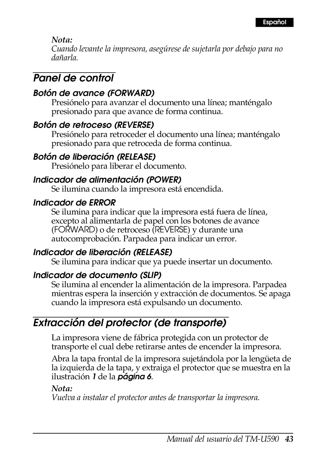 FARGO electronic TM-U590 user manual Panel de control, Extracción del protector de transporte 