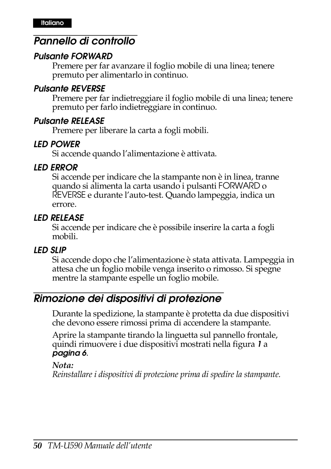 FARGO electronic TM-U590 user manual Pannello di controllo, Rimozione dei dispositivi di protezione, Pulsante Forward 