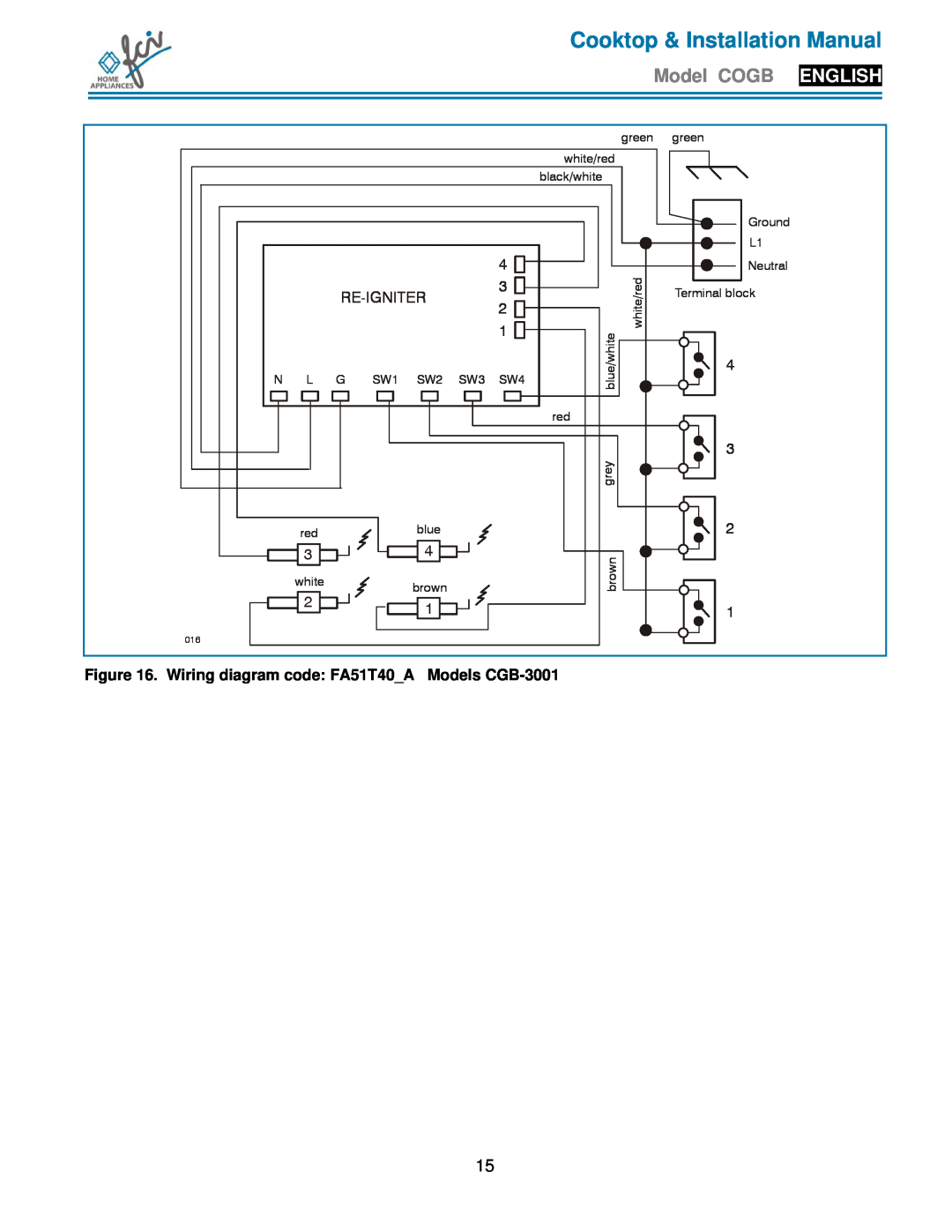 FCI Home Appliances COGB33061/WH Wiring diagram code FA51T40A Models CGB-3001, Cooktop & Installation Manual, Re-Igniter 