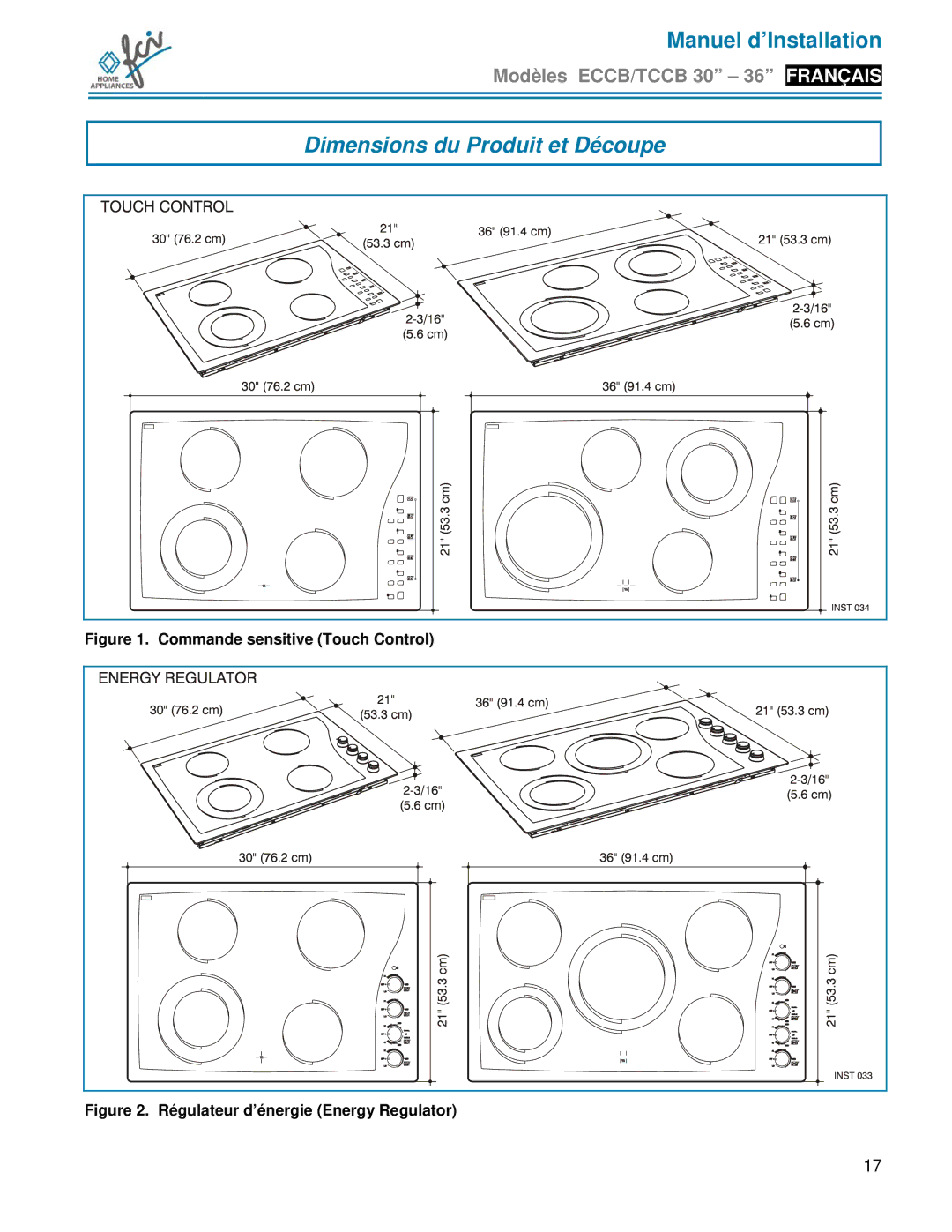 FCI Home Appliances TCCB 30, ECCB 30, TCCB 36 Dimensions du Produit et Découpe, Commande sensitive Touch Control 