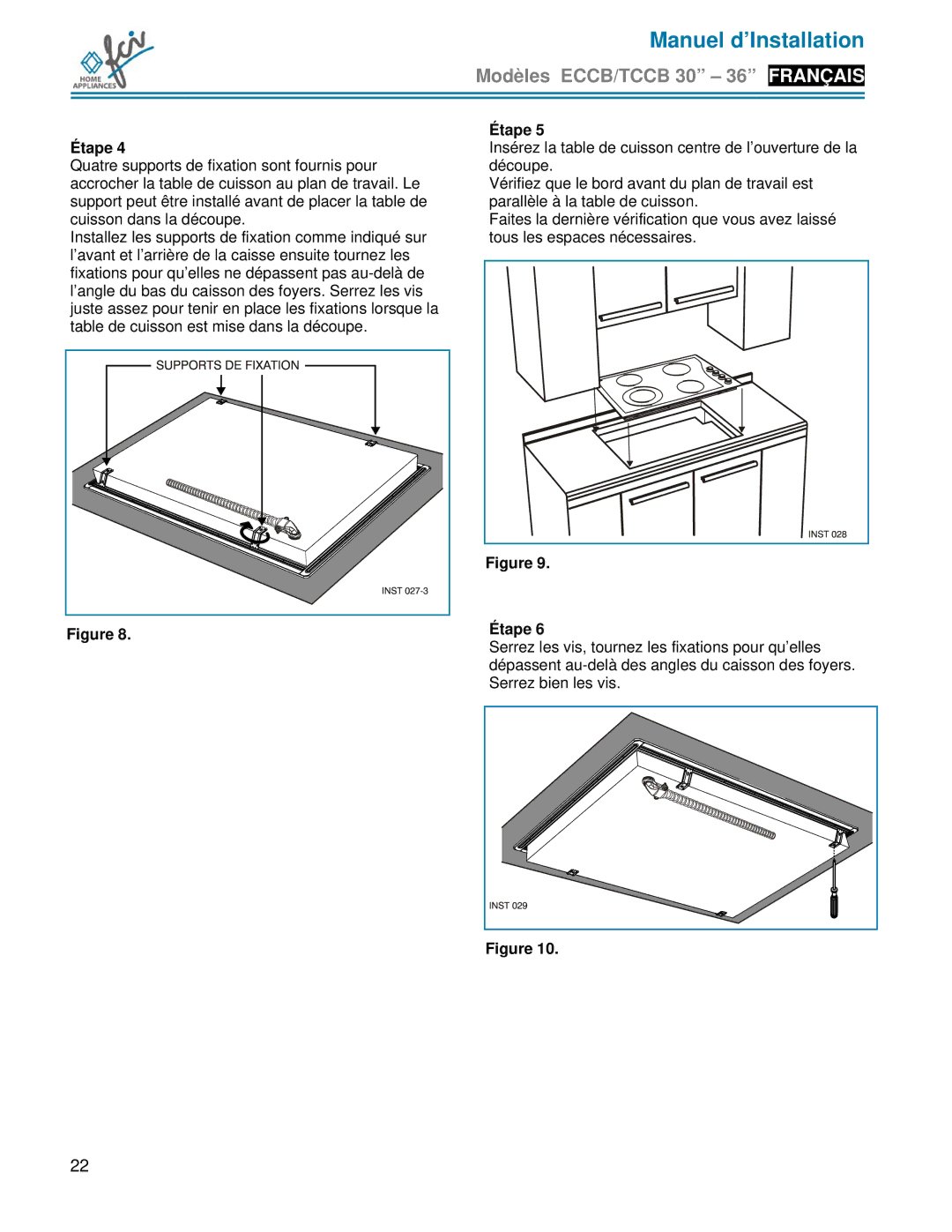 FCI Home Appliances TCCB 36, ECCB 30, TCCB 30 installation manual Serrez les vis, tournez les fixations pour qu’elles 