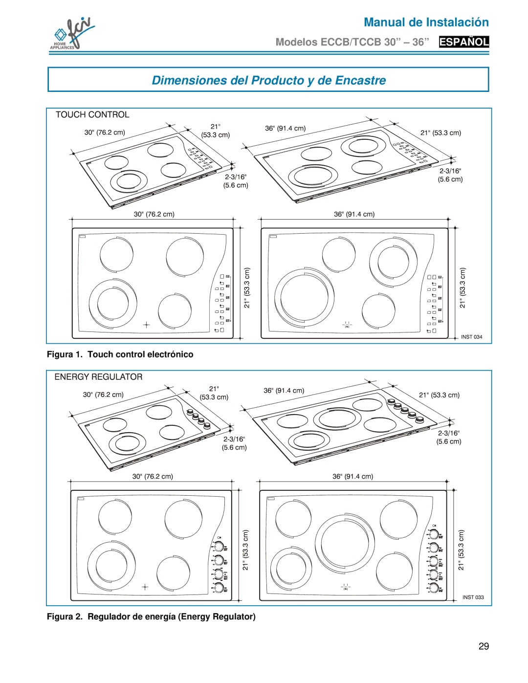 FCI Home Appliances TCCB 30, ECCB 30, TCCB 36 Dimensiones del Producto y de Encastre, Figura 1. Touch control electrónico 