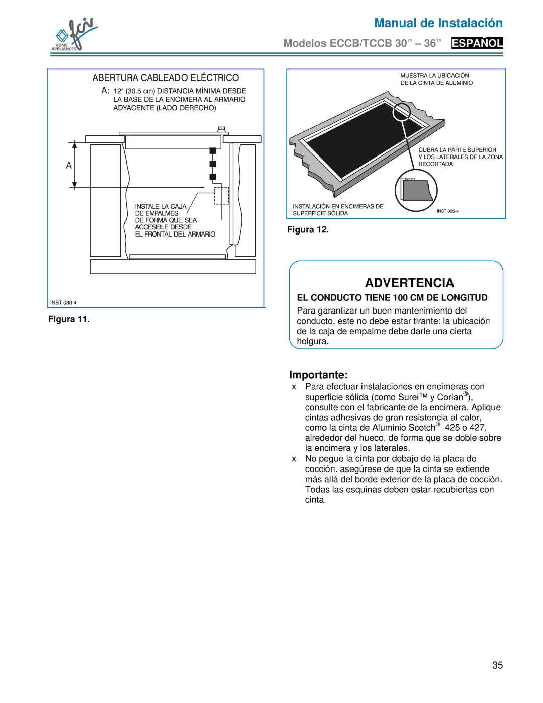 FCI Home Appliances TCCB 30, ECCB 30, TCCB 36 installation manual EL Conducto Tiene 100 CM DE Longitud 