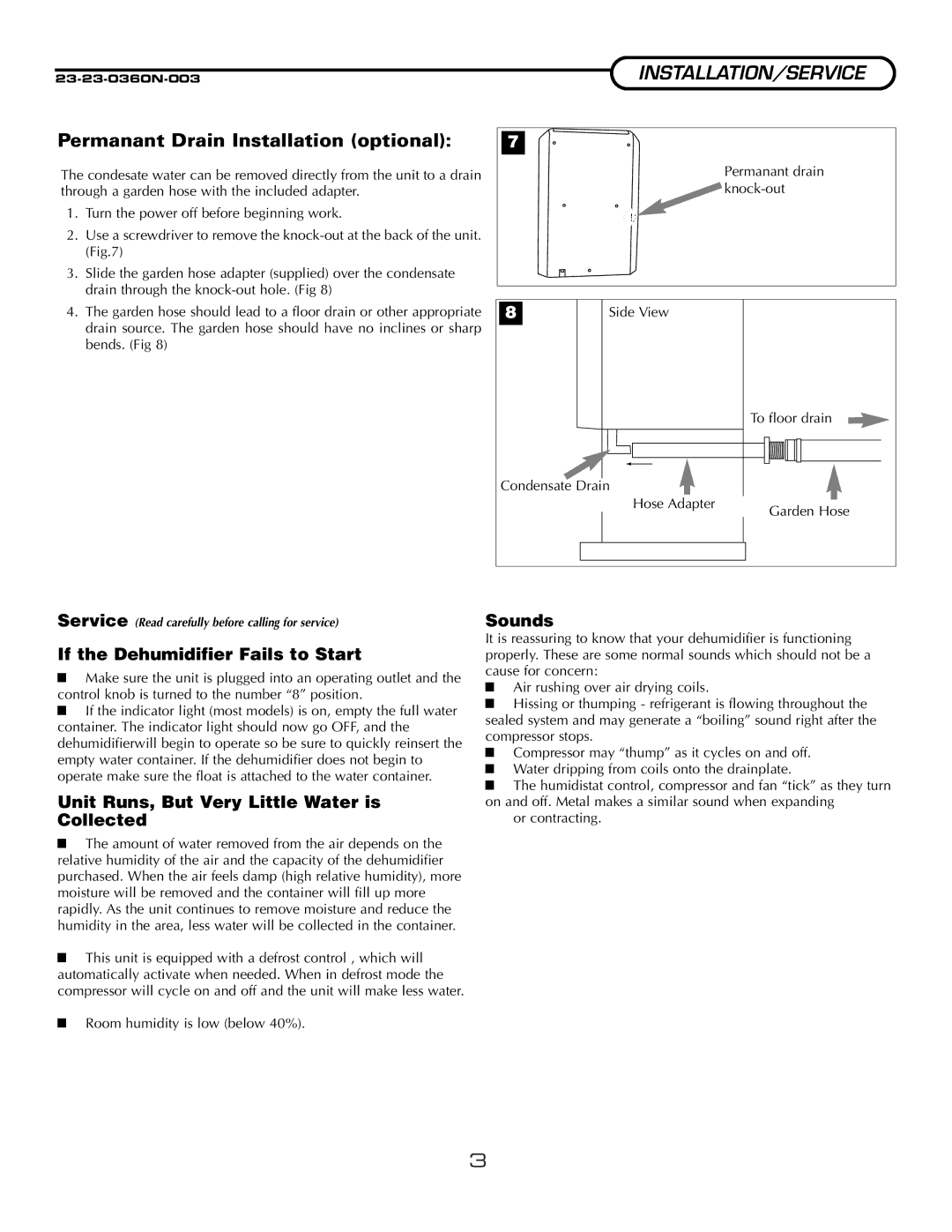 Fedders A3DH30B2A Installation/Service, If the Dehumidifier Fails to Start, Unit Runs, But Very Little Water is Collected 