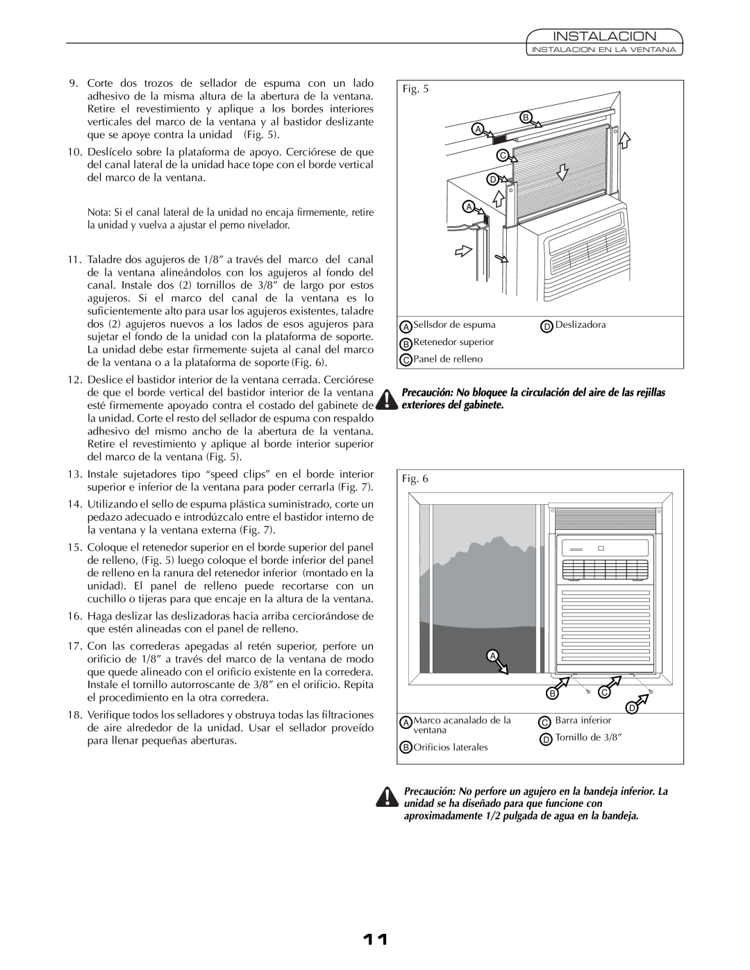Fedders A6V05S2B important safety instructions Instalacion, que se apoye contra la unidad Fig 