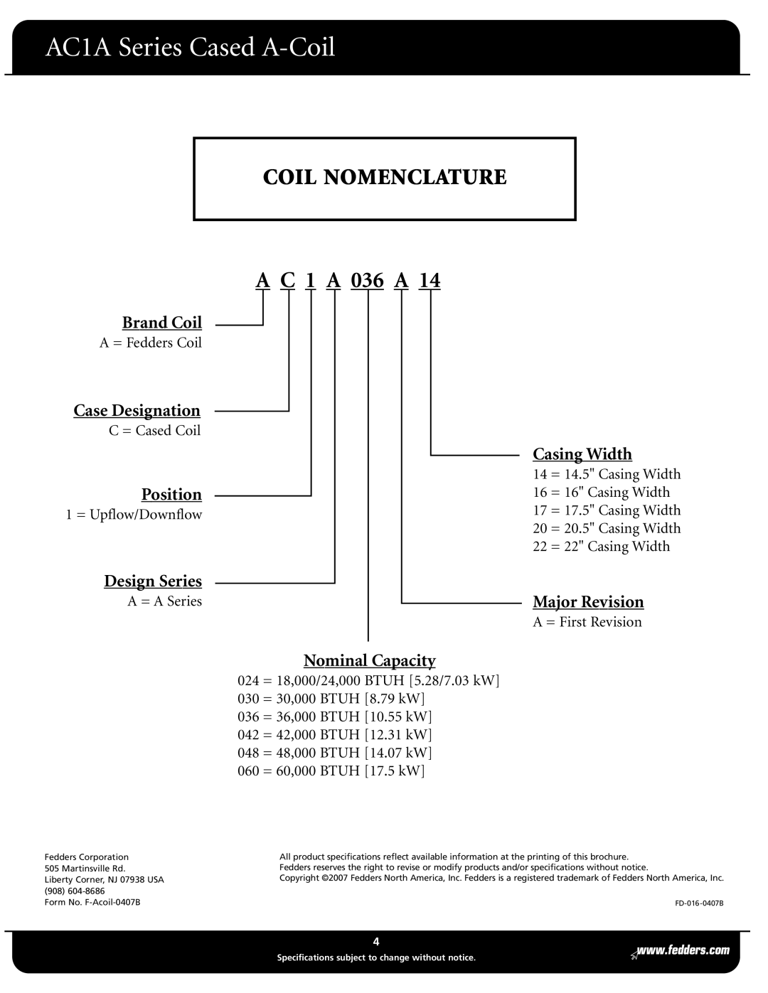 Fedders AC1A Series Cased A-Coil, Coil Nomenclature, A C 1 A 036 A 14 * A, Brand Coil, Case Designation, Position 