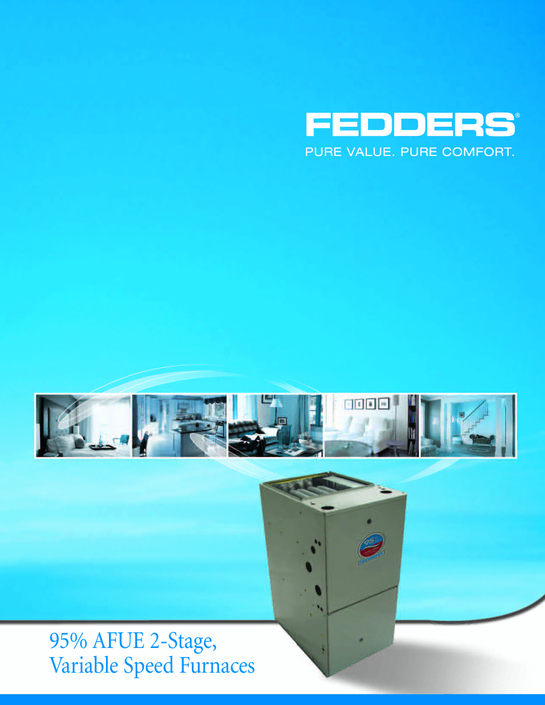 Fedders AFUE 2-Stage manual 95% Afue 2-Stage, Variable Speed Furnaces 