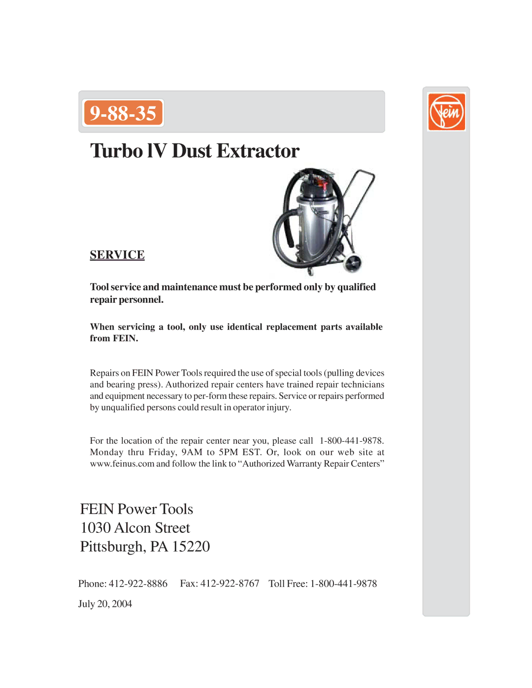 FEIN Power Tools 9-88-35 warranty Turbo lV Dust Extractor, Fein Power Tools Alcon Street Pittsburgh, PA, Service 