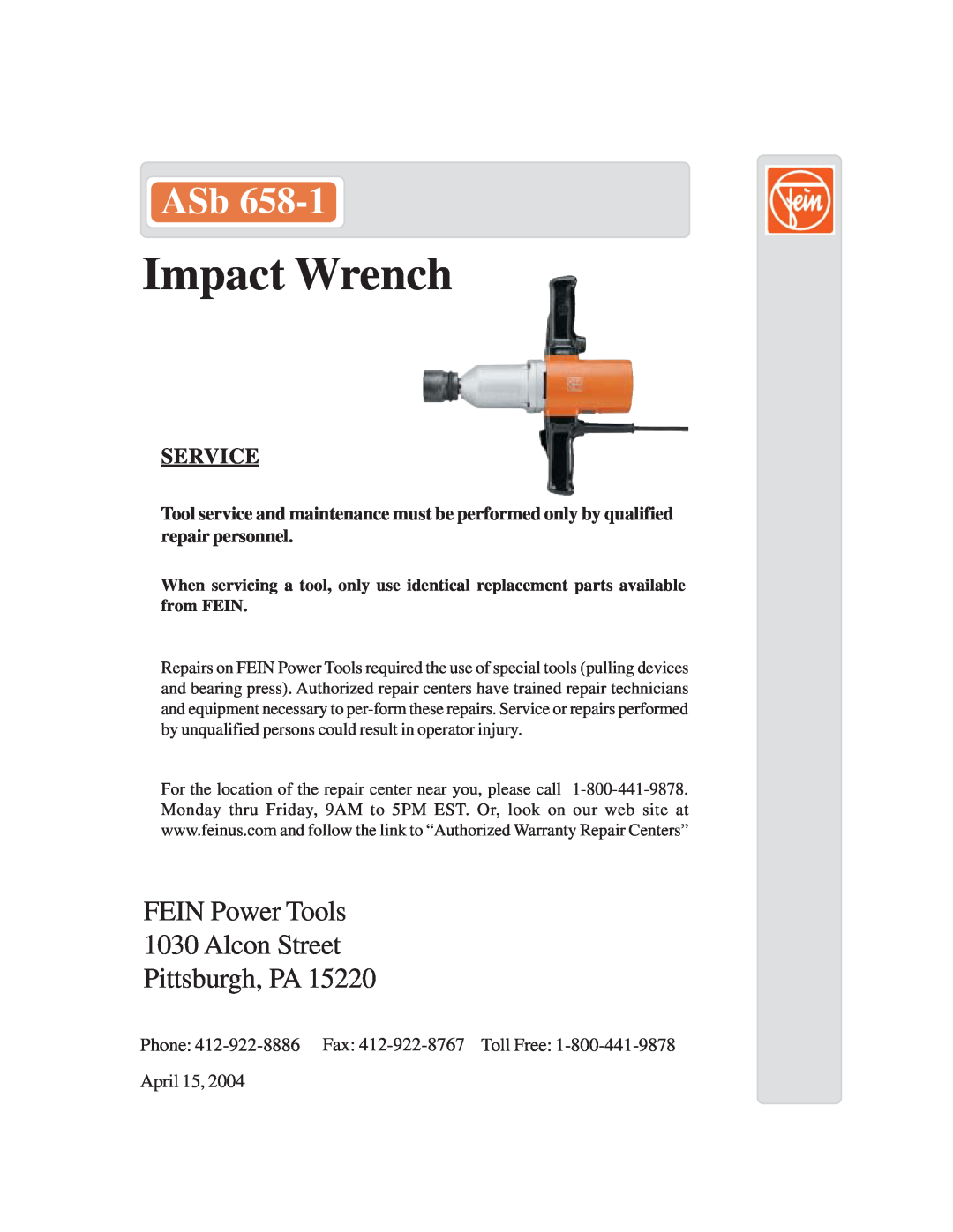 FEIN Power Tools ASB 658-1 warranty Impact Wrench, FEIN Power Tools 1030 Alcon Street Pittsburgh, PA, Service 