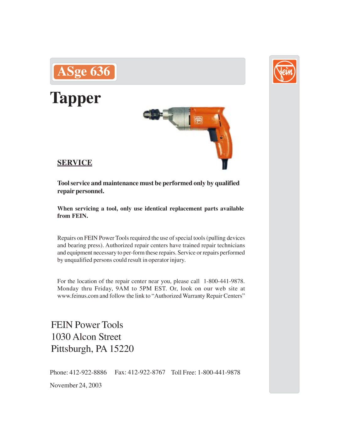 FEIN Power Tools ASge 636 warranty Tapper, Fein Power Tools Alcon Street Pittsburgh, PA, Service 