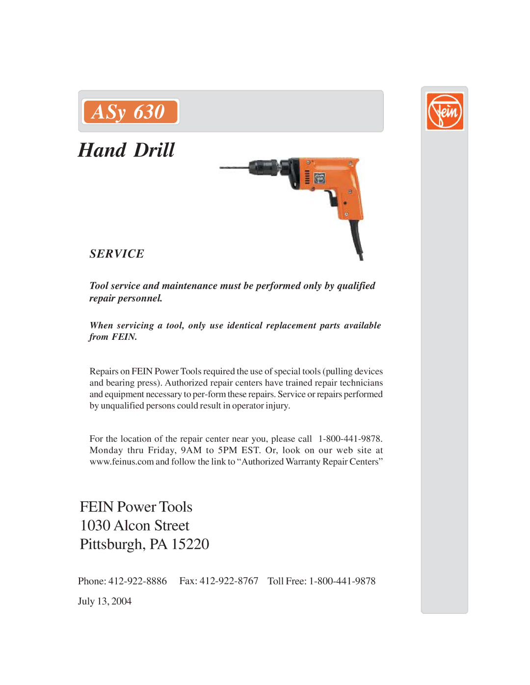 FEIN Power Tools ASy 630 warranty Hand Drill, Fein Power Tools Alcon Street Pittsburgh, PA, Service 