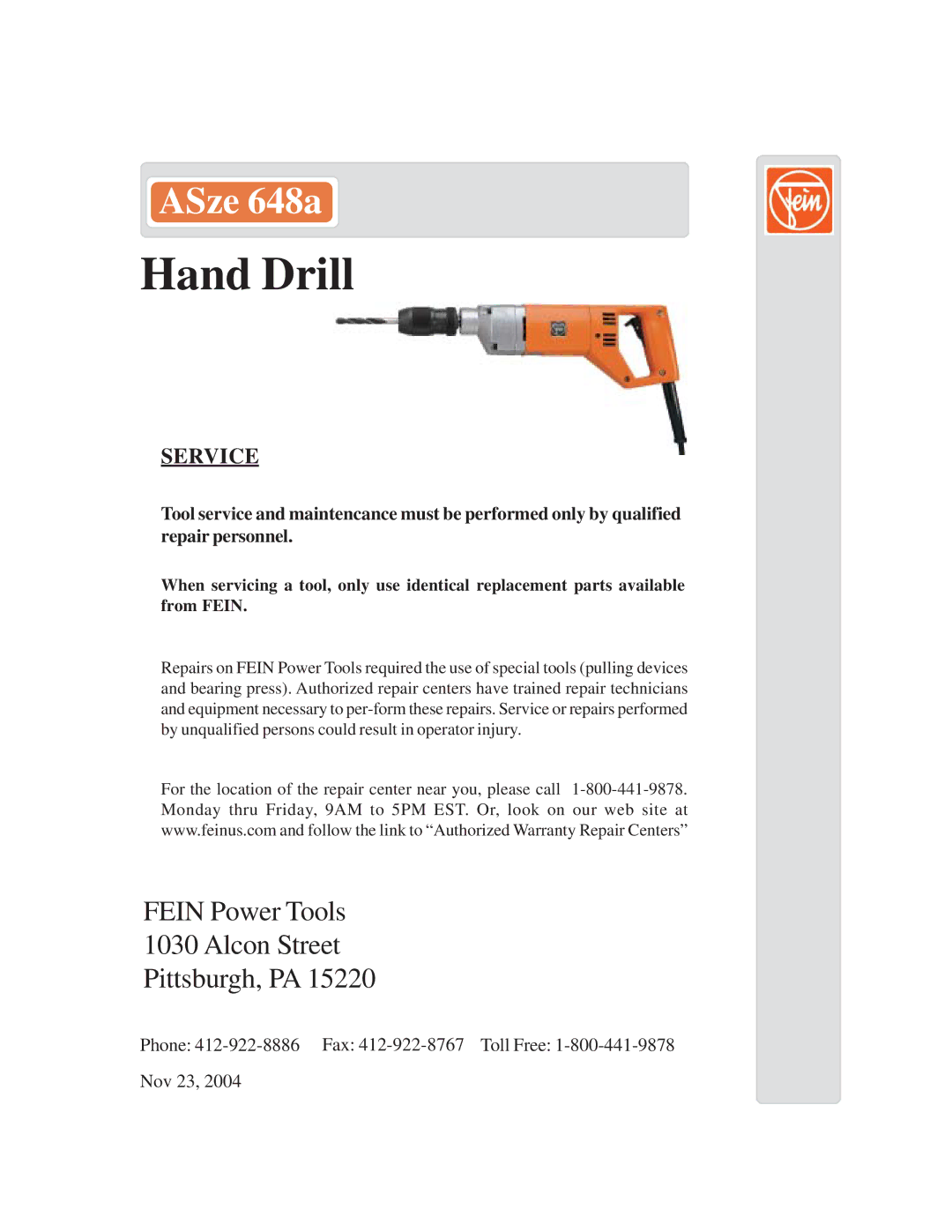 FEIN Power Tools ASze 648a warranty Hand Drill, Fein Power Tools Alcon Street Pittsburgh, PA, Service 