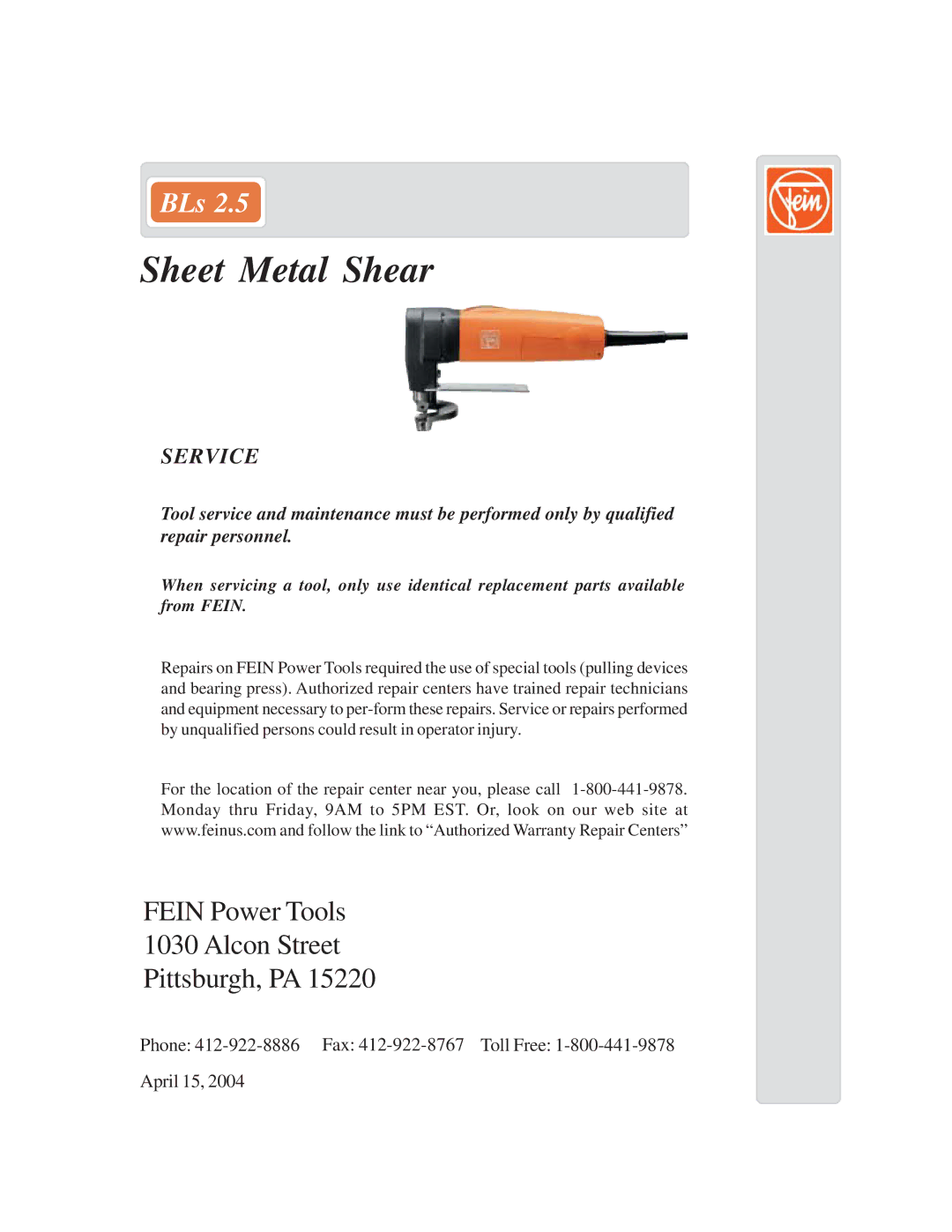 FEIN Power Tools BLs 2.5 warranty Sheet Metal Shear, Fein Power Tools Alcon Street Pittsburgh, PA, Service 