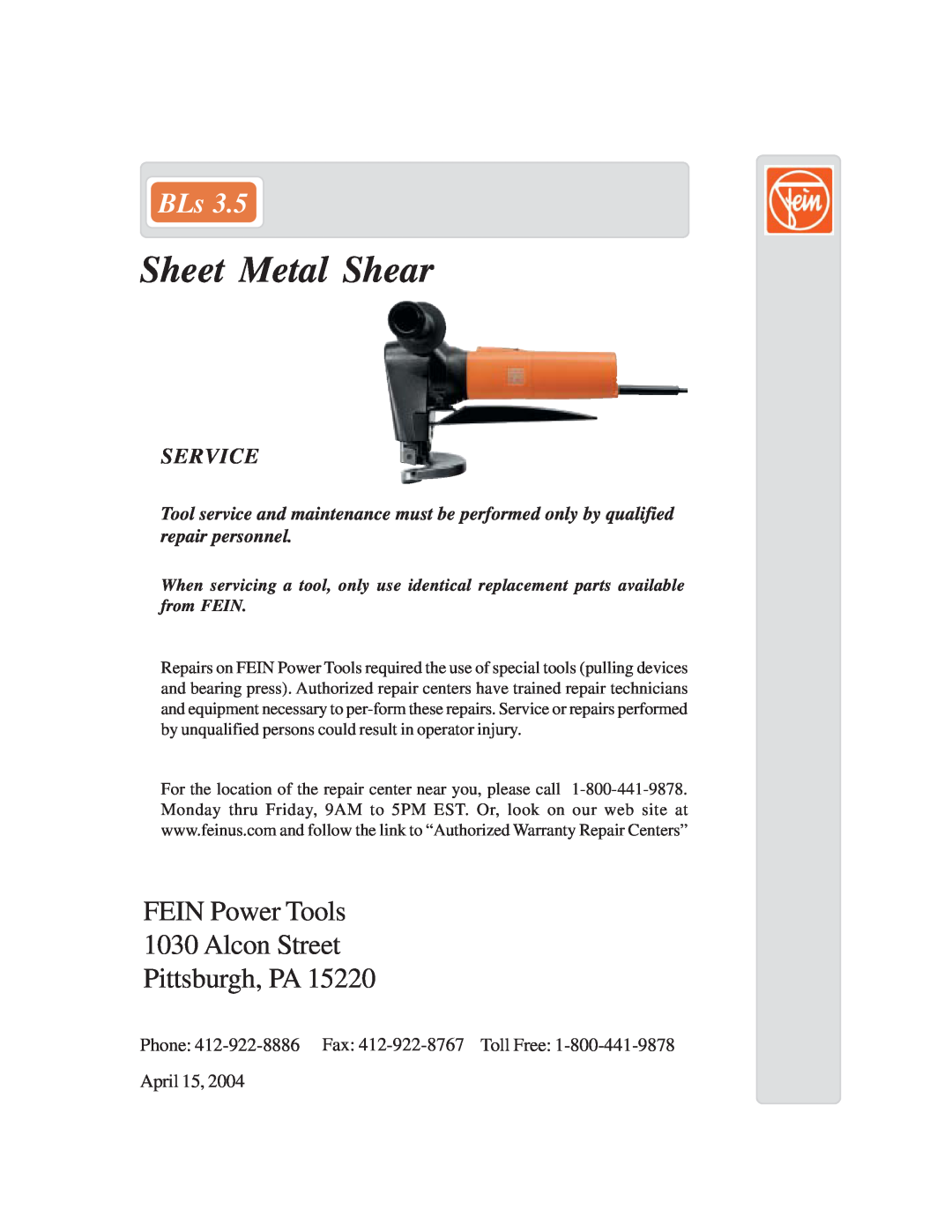 FEIN Power Tools BLs 3.5 warranty Sheet Metal Shear, FEIN Power Tools 1030 Alcon Street Pittsburgh, PA, Service, April 