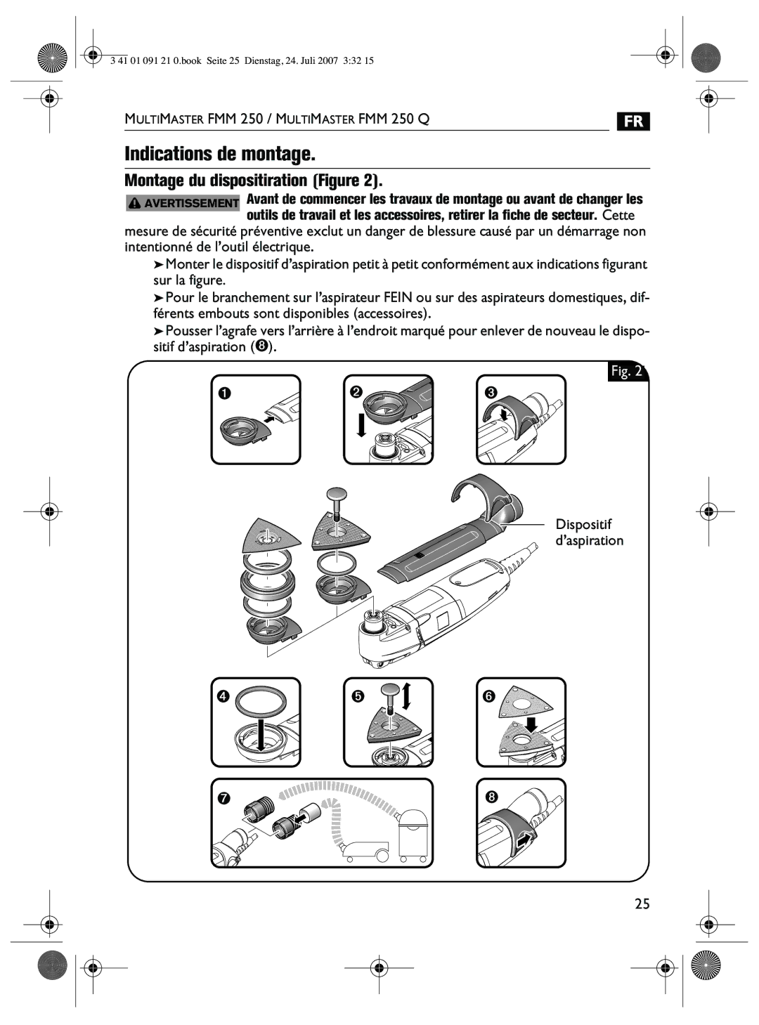 FEIN Power Tools FMM 250Q manual Indications de montage, Montage du dispositiration Figure 