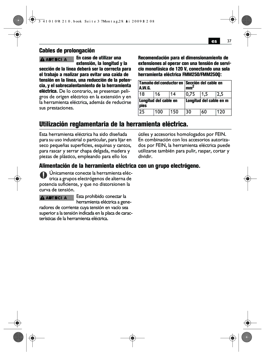 FEIN Power Tools FMM250Q manual Utilización reglamentaria de la herramienta eléctrica, Cables de prolongación 