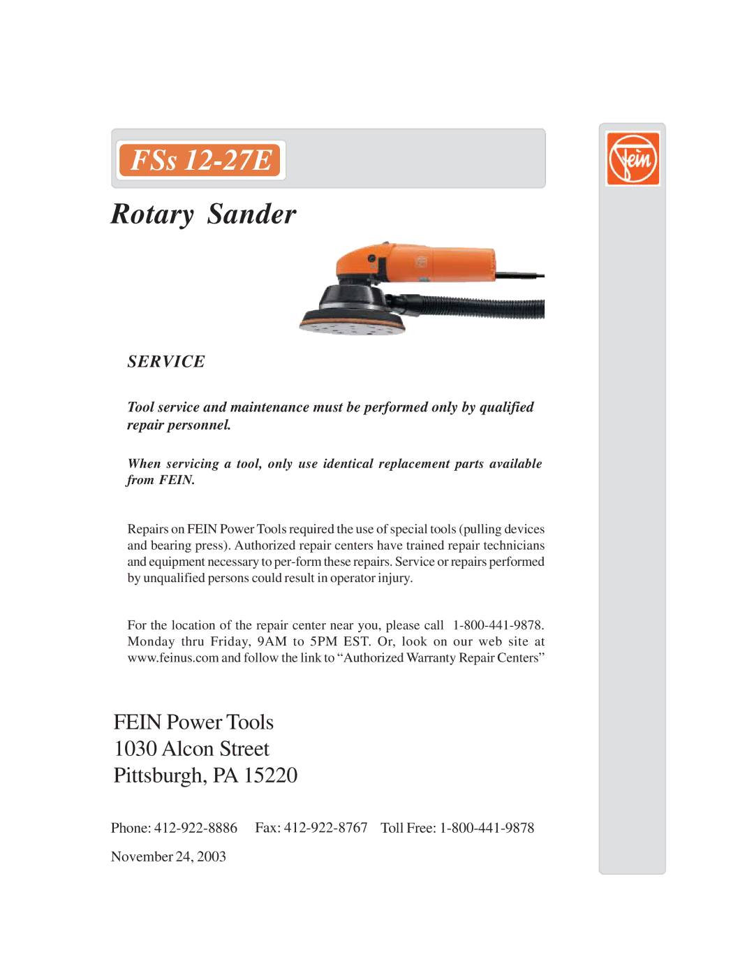 FEIN Power Tools FSs12-27E warranty FSs 12-27E, Rotary Sander, Fein Power Tools Alcon Street Pittsburgh, PA, Service 