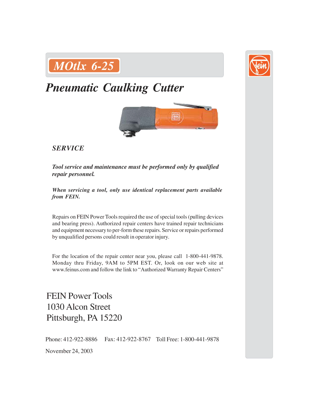 FEIN Power Tools MOtlx 6-25 warranty Pneumatic Caulking Cutter, Fein Power Tools Alcon Street Pittsburgh, PA, Service 