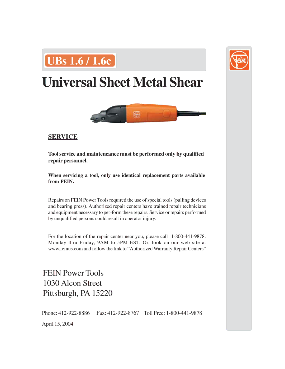 FEIN Power Tools UBs 1.6 / 1.6c warranty Universal Sheet Metal Shear, Fein Power Tools Alcon Street Pittsburgh, PA 