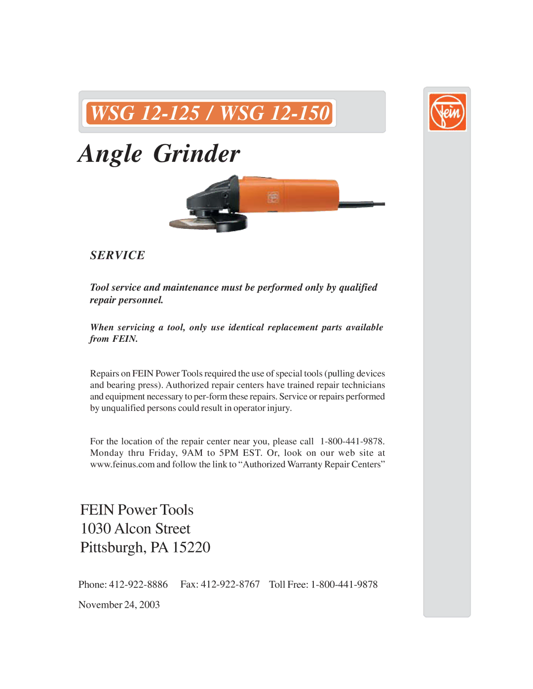 FEIN Power Tools WSG 12-150, WSG 12-125 warranty Angle Grinder, Fein Power Tools Alcon Street Pittsburgh, PA, Service 