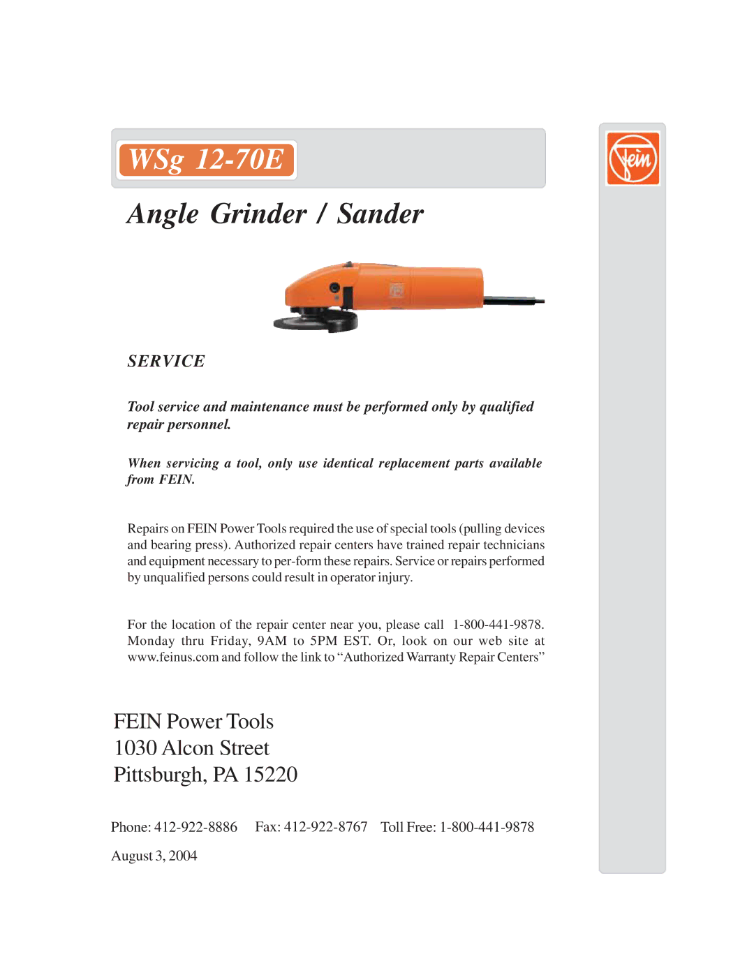 FEIN Power Tools WSG 12-70E warranty WSg 12-70E, Angle Grinder / Sander, Fein Power Tools Alcon Street Pittsburgh, PA 