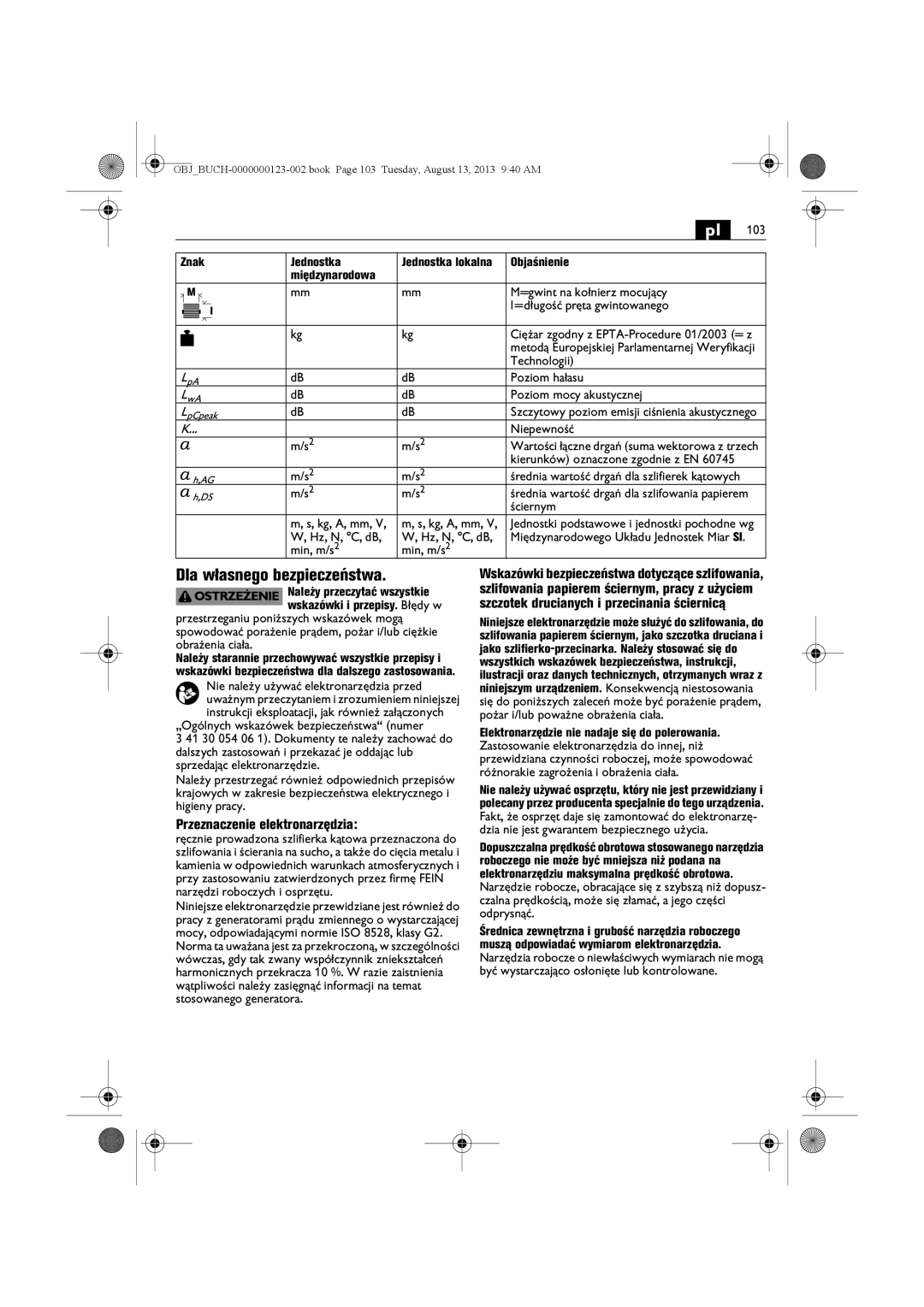 FEIN Power Tools WSG15-70LNOX/N09 manual Dla własnego bezpieczeństwa, Przeznaczenie elektronarzędzia 