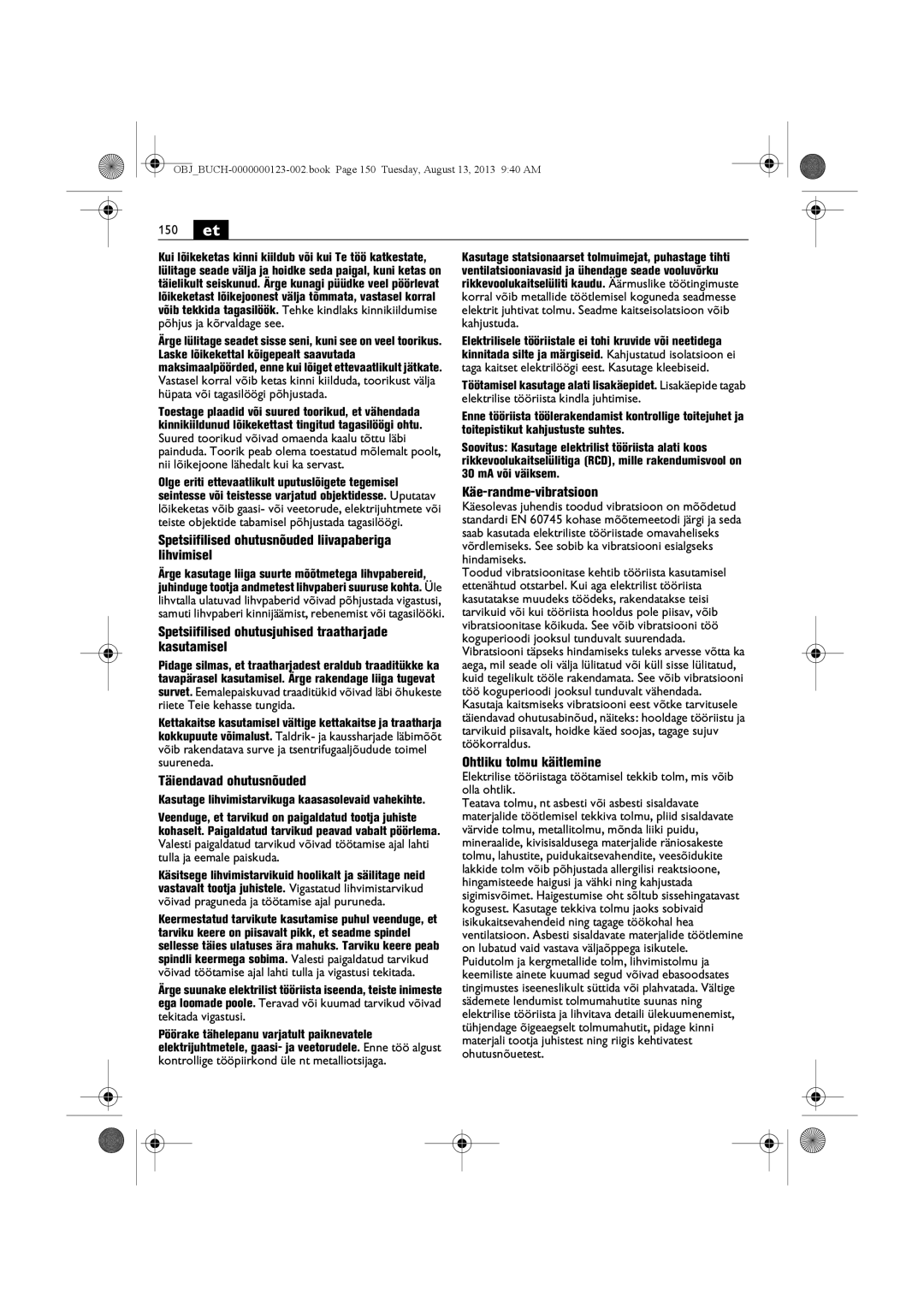 FEIN Power Tools WSG15-70LNOX/N09 manual Käe-randme-vibratsioon, Spetsiifilised ohutusnõuded liivapaberiga, Lihvimisel 