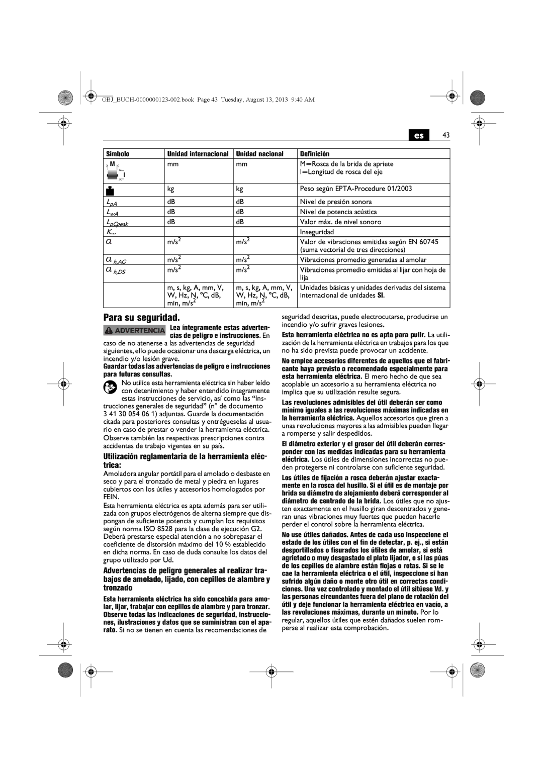 FEIN Power Tools WSG15-70LNOX/N09 Para su seguridad, Utilización reglamentaria de la herramienta eléc- trica, Símbolo 