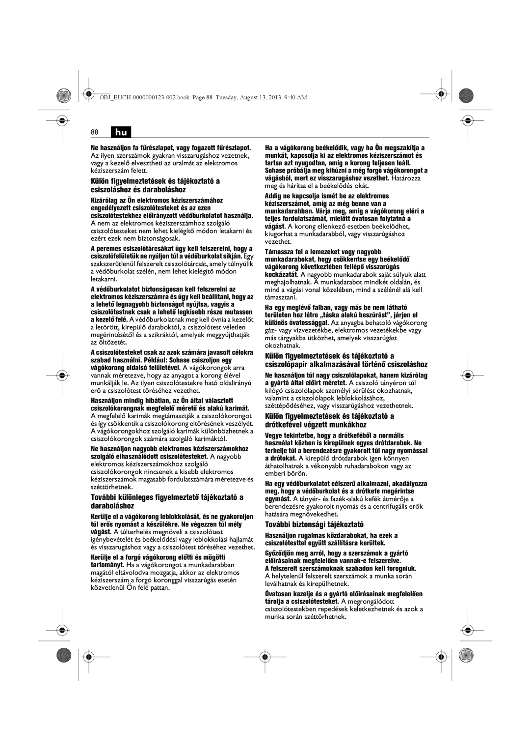 FEIN Power Tools WSG15-70LNOX/N09 manual Külön figyelmeztetések és tájékoztató a, Csiszoláshoz és daraboláshoz 