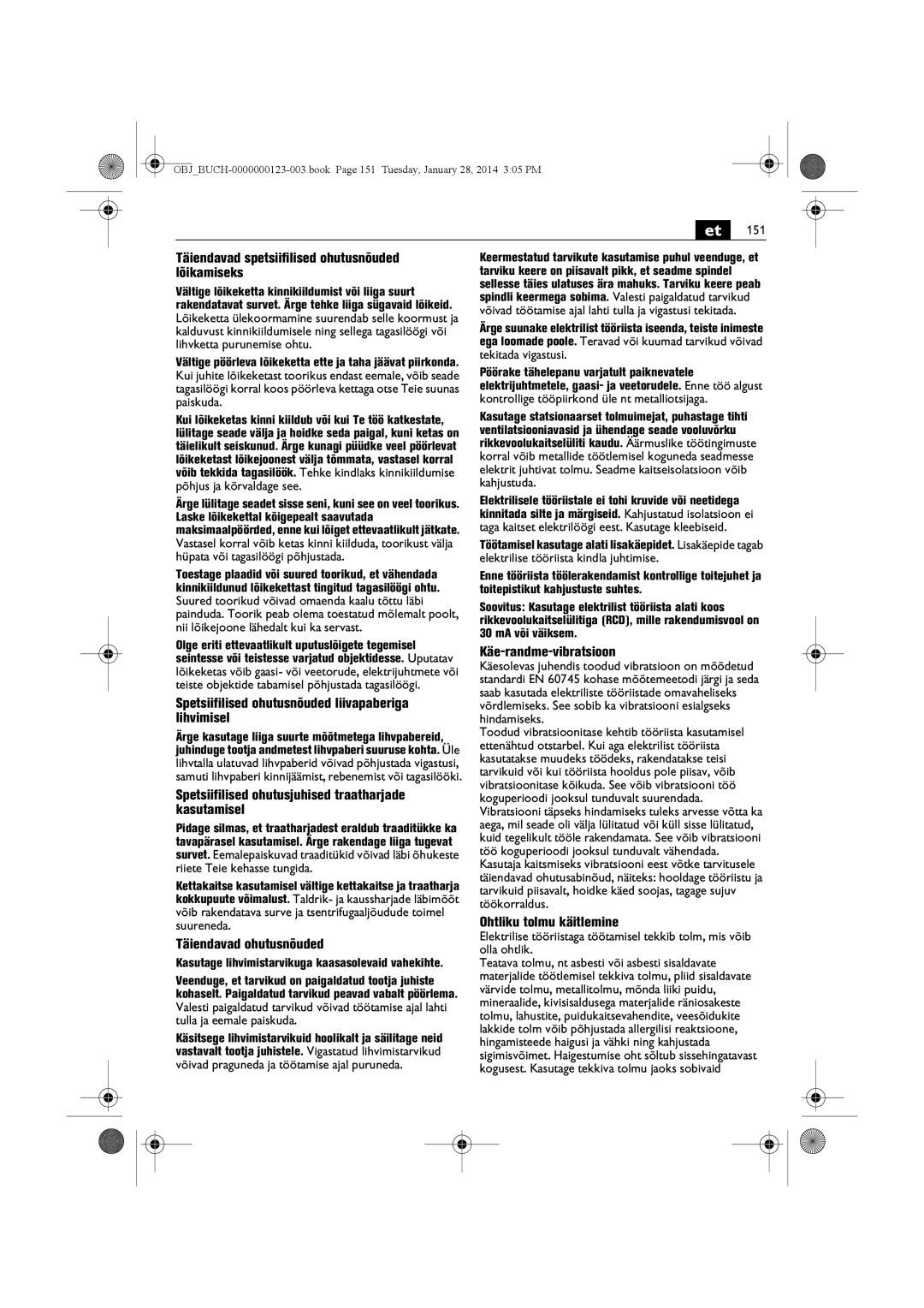 FEIN Power Tools WSG15-125P/N09, WSG8-125/N09 Täiendavad spetsiifilised ohutusnõuded lõikamiseks, Täiendavad ohutusnõuded 