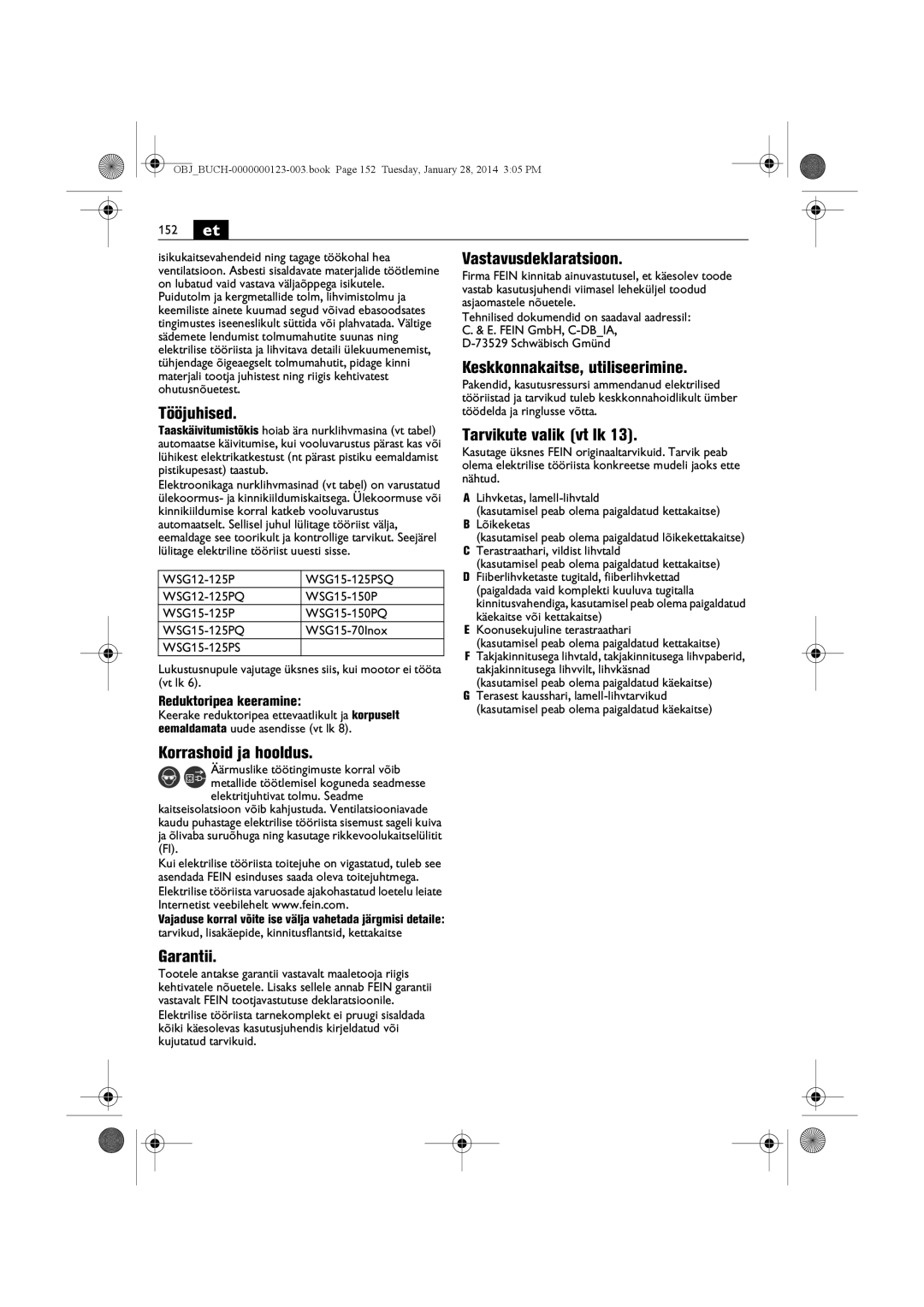 FEIN Power Tools WSG11-125/N09 Vastavusdeklaratsioon, Keskkonnakaitse, utiliseerimine, Tööjuhised, Tarvikute valik vt lk 