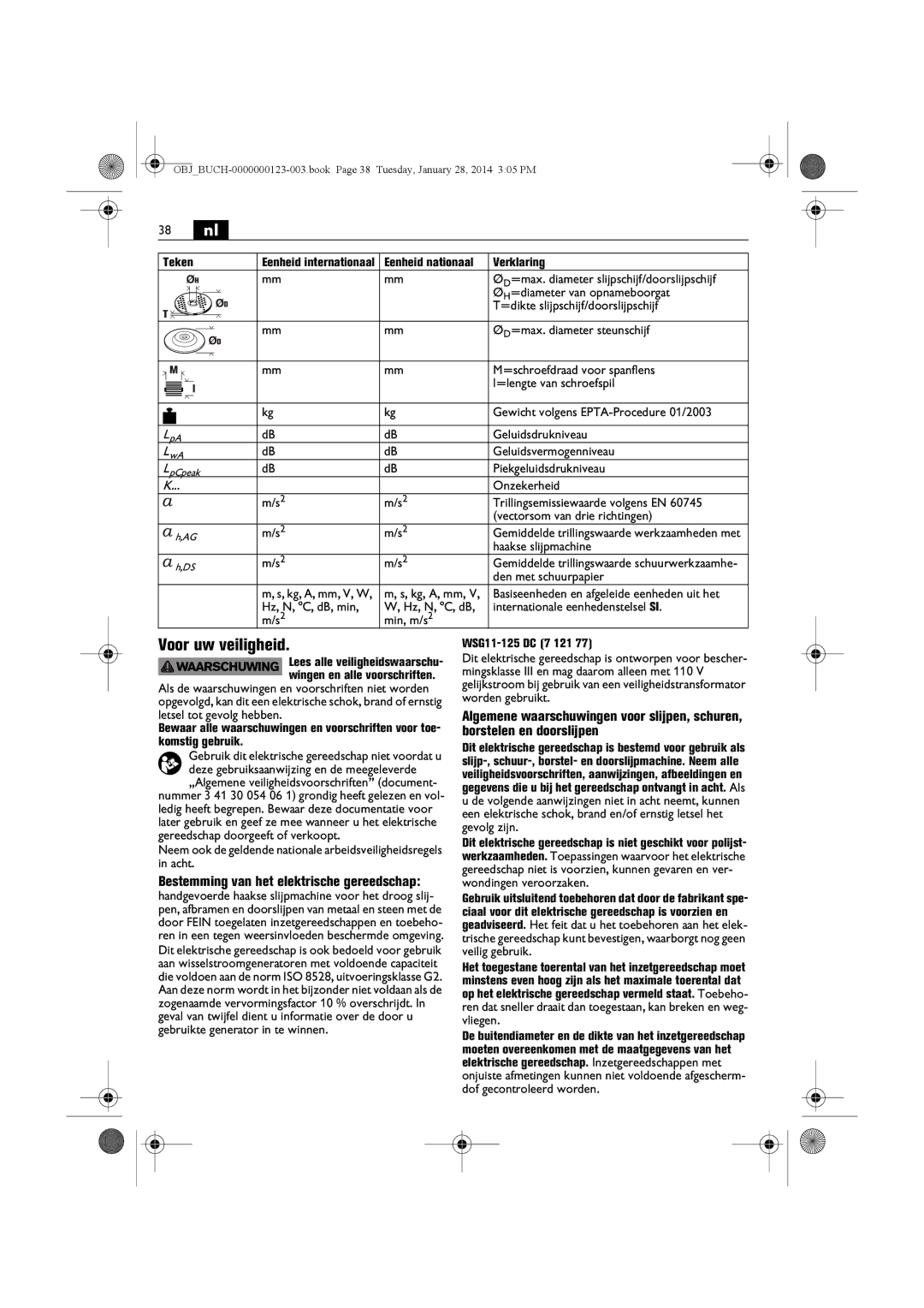 FEIN Power Tools WSG15-150P/N09, WSG8-125/N09 38 nl, Voor uw veiligheid, Teken, Bestemming van het elektrische gereedschap 