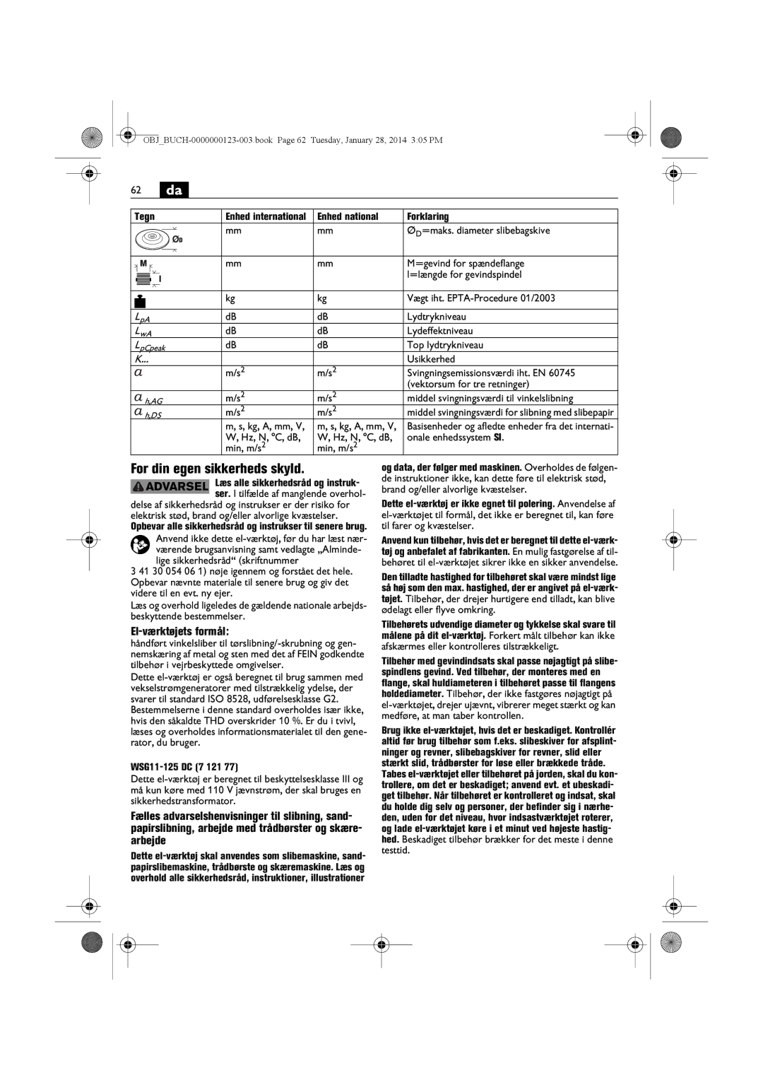 FEIN Power Tools WSG12-125P/N09, WSG8-125/N09, WSG15-125PS/N09 62 da, For din egen sikkerheds skyld, El-værktøjets formål 