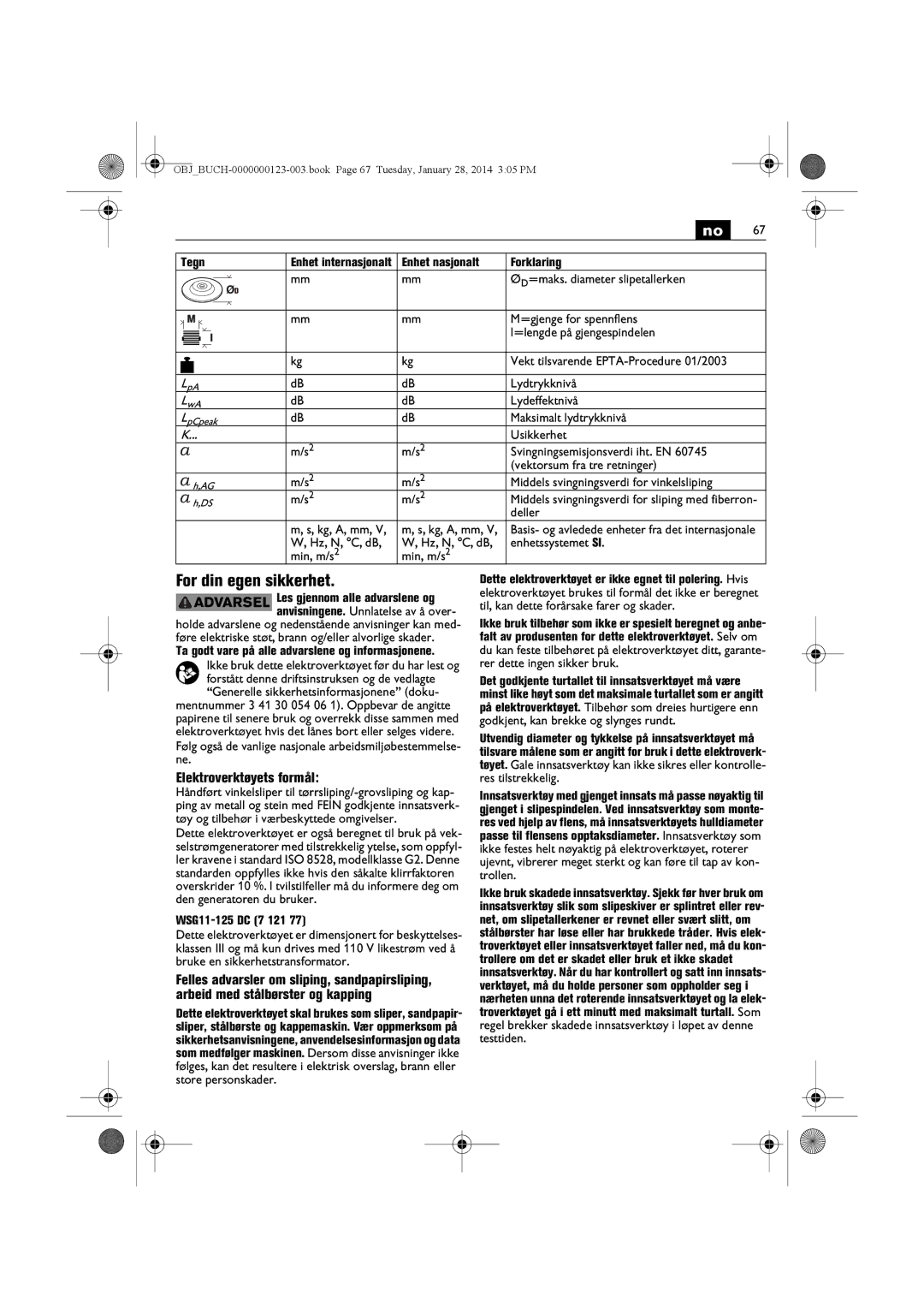 FEIN Power Tools WSG15-125P/N09, WSG8-125/N09, WSG15-125PS/N09 manual For din egen sikkerhet, Elektroverktøyets formål 