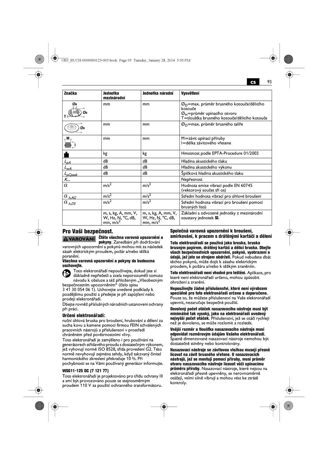 FEIN Power Tools WSG8-115/N09 manual Pro Vaši bezpečnost, Určení elektronářadí, Značka Jednotka, Vysvětlení Mezinárodní 