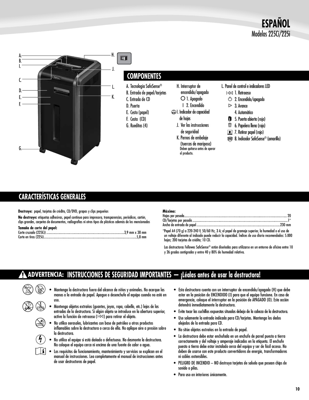 Fellowes 225Ci/225i manual Español, Características Generales, No sitúe objetos extraños en la entrada de papel, Máximo 