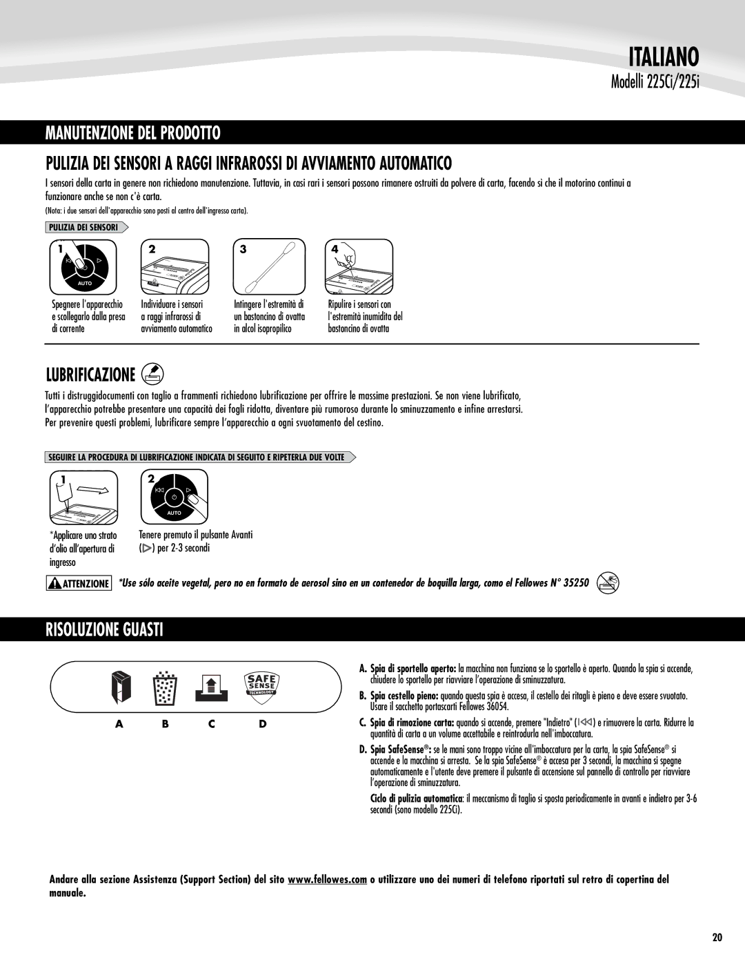 Fellowes 225Ci/225i manual Manutenzione DEL Prodotto, Lubrificazione, Di corrente, Alcol isopropilico, Pulizia DEI Sensori 