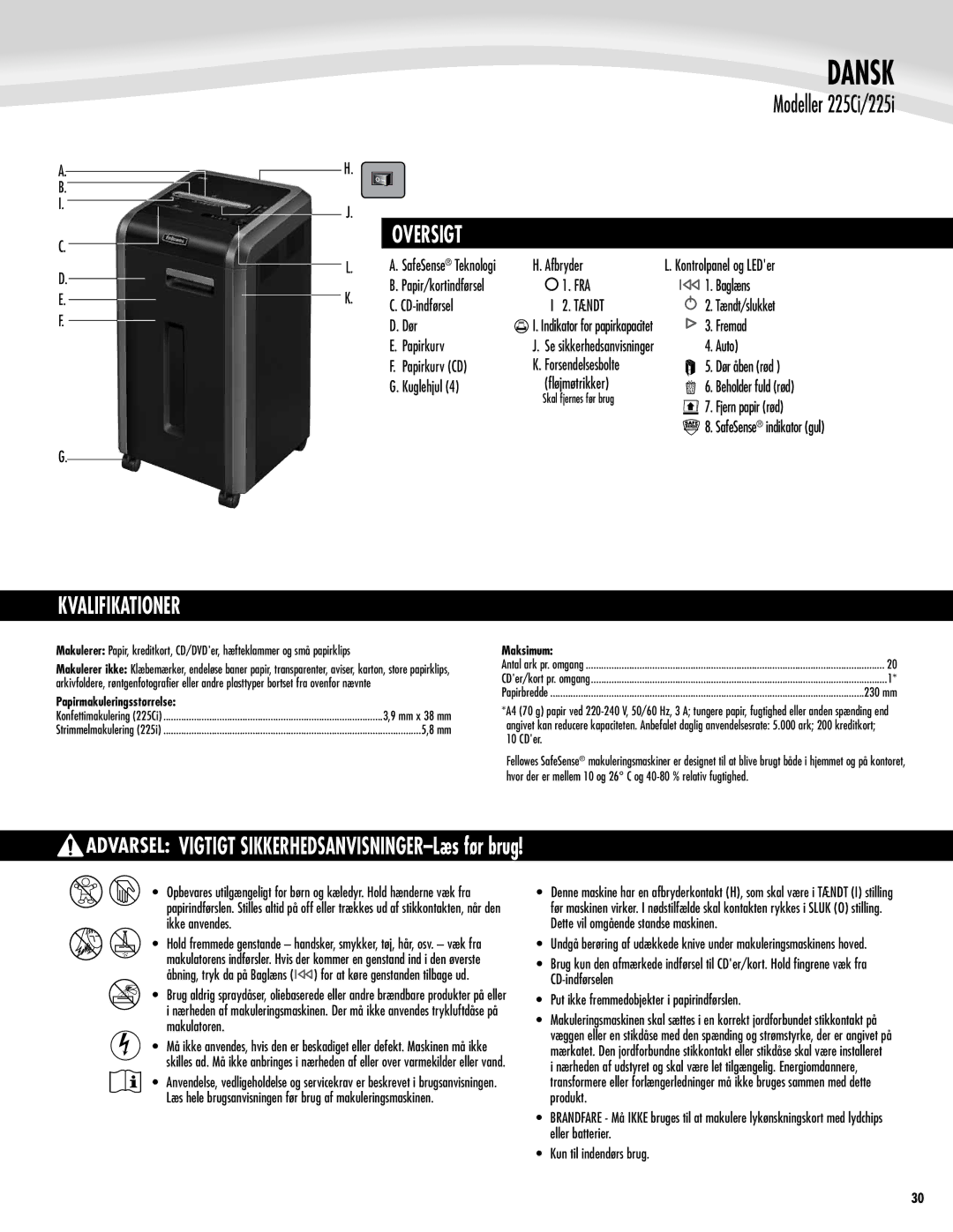 Fellowes 225Ci/225i manual Dansk, Oversigt, Kvalifikationer, Fra, Tændt 