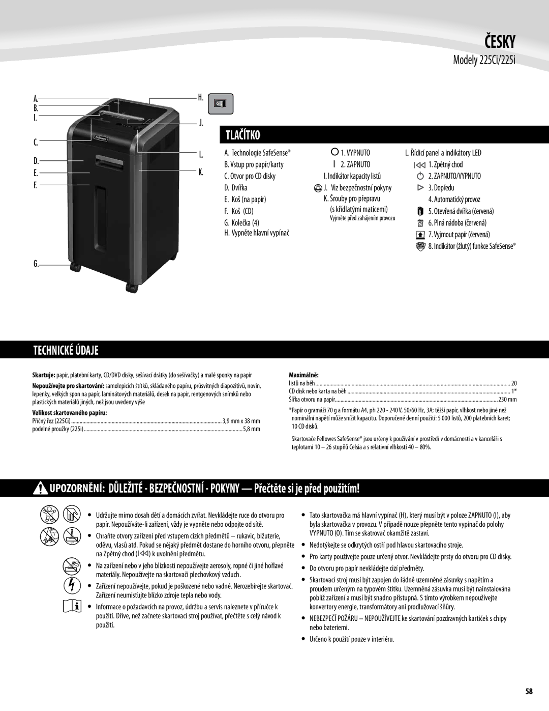 Fellowes 225Ci/225i manual Česky, Technické Údaje, Vypnuto Zapnuto, Zapnuto/Vypnuto 