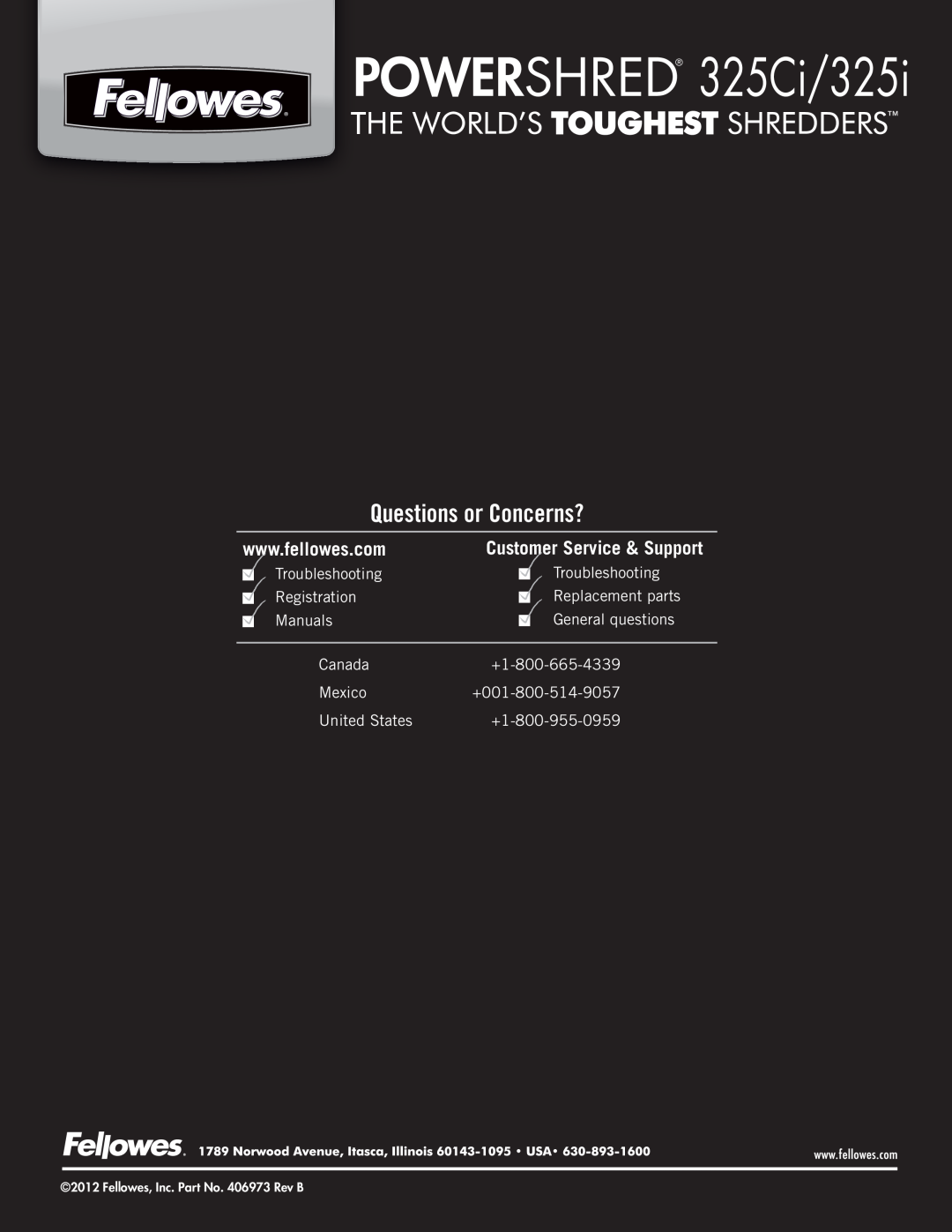Fellowes manual Questions or Concerns?, Customer Service & Support, POWERSHRED 325Ci/325i 
