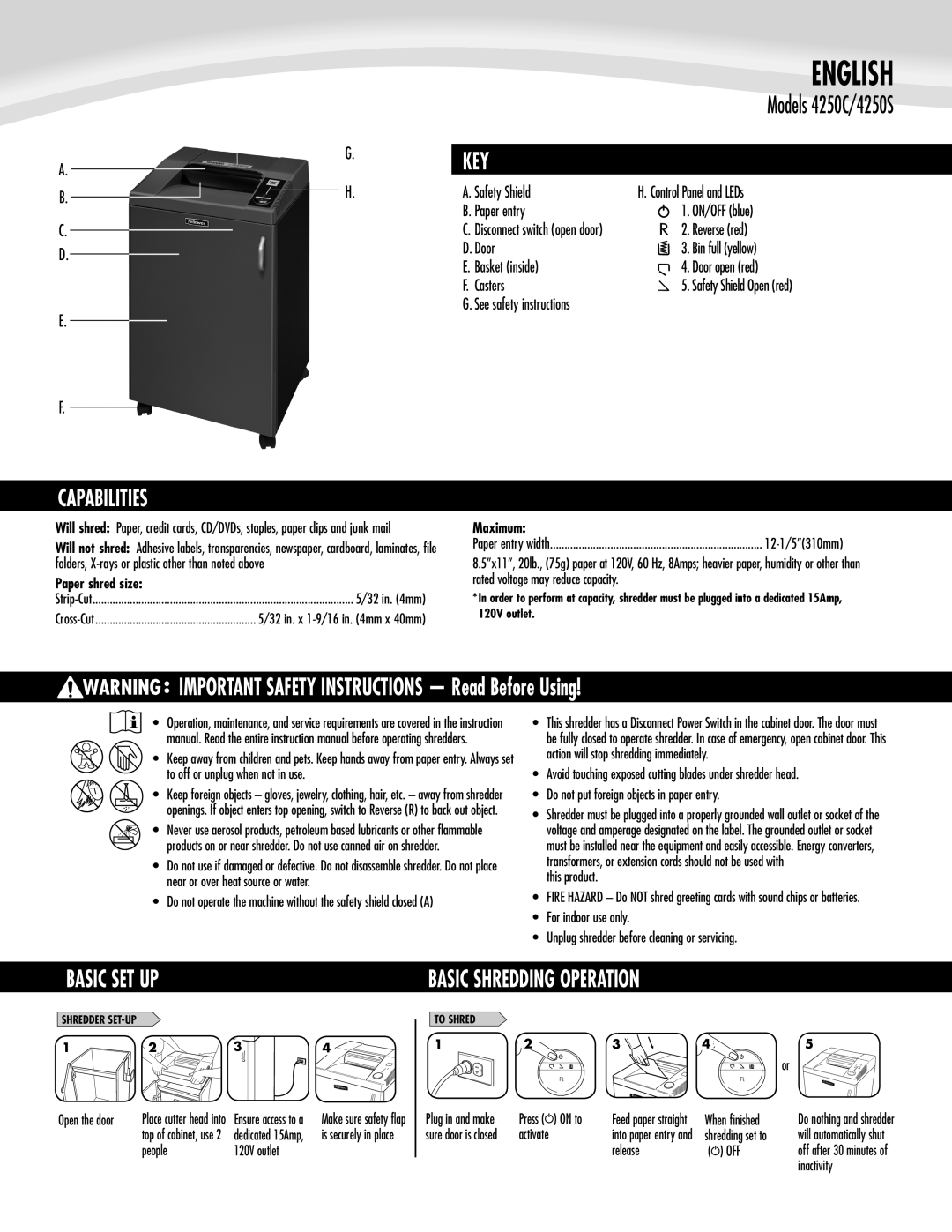 Fellowes 4250C, 4250S manual KEY Capabilities, Basic SET UP Basic Shredding Operation, Paper shred size, Maximum 