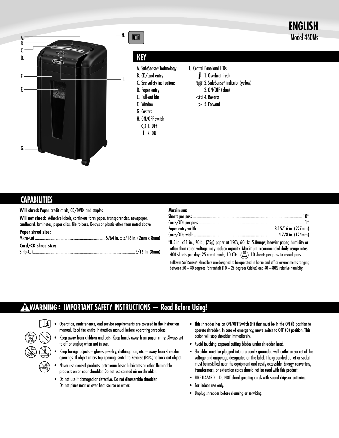 Fellowes 460Ms manual Key, Capabilities, Will shred Paper, credit cards, CD/DVDs and staples 